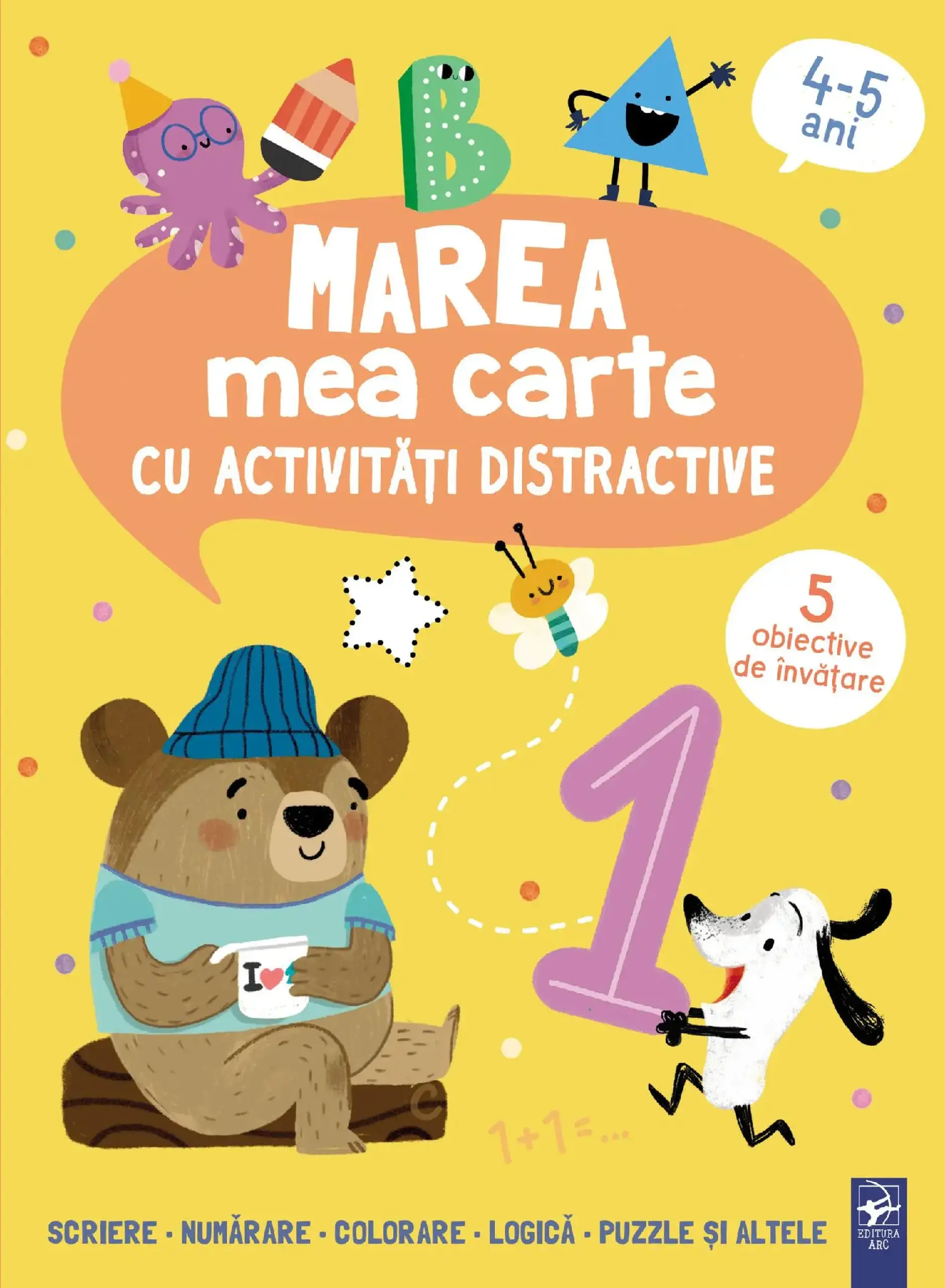 Marea mea carte cu activitati distractive. 4-5 ani