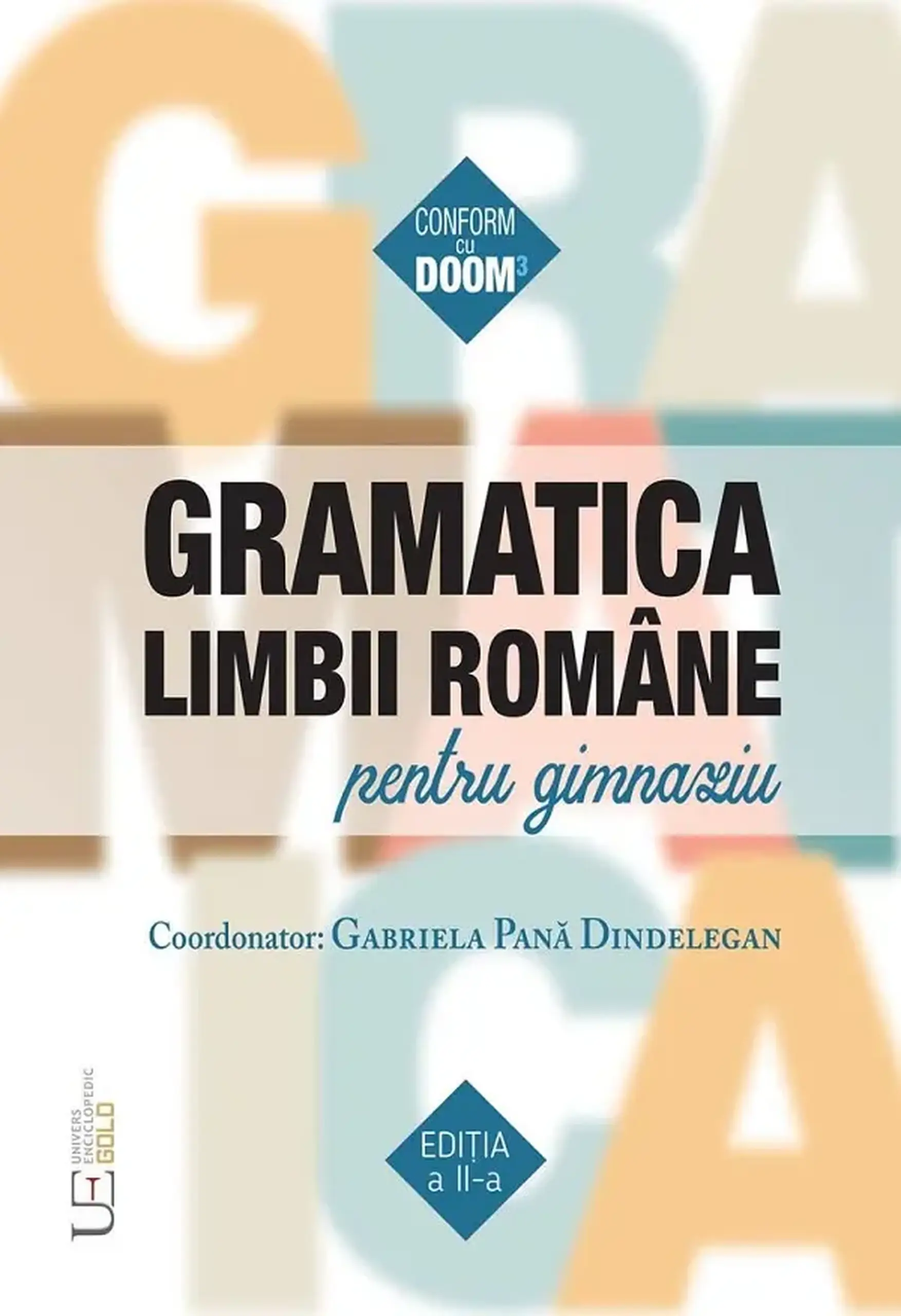 Gramatica limbii romane pentru gimnaziu | Gabriela Pana Dindelegan
