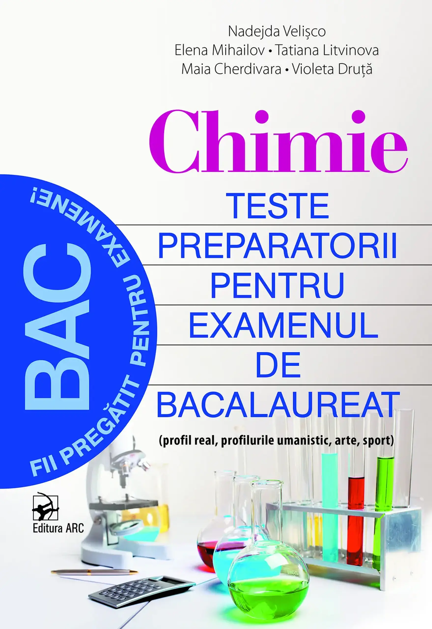 Chimie. Teste preparatorii pu examenul de bac | Nadejda Velisco, Elena Mihailov, Tatiana Litvinova
