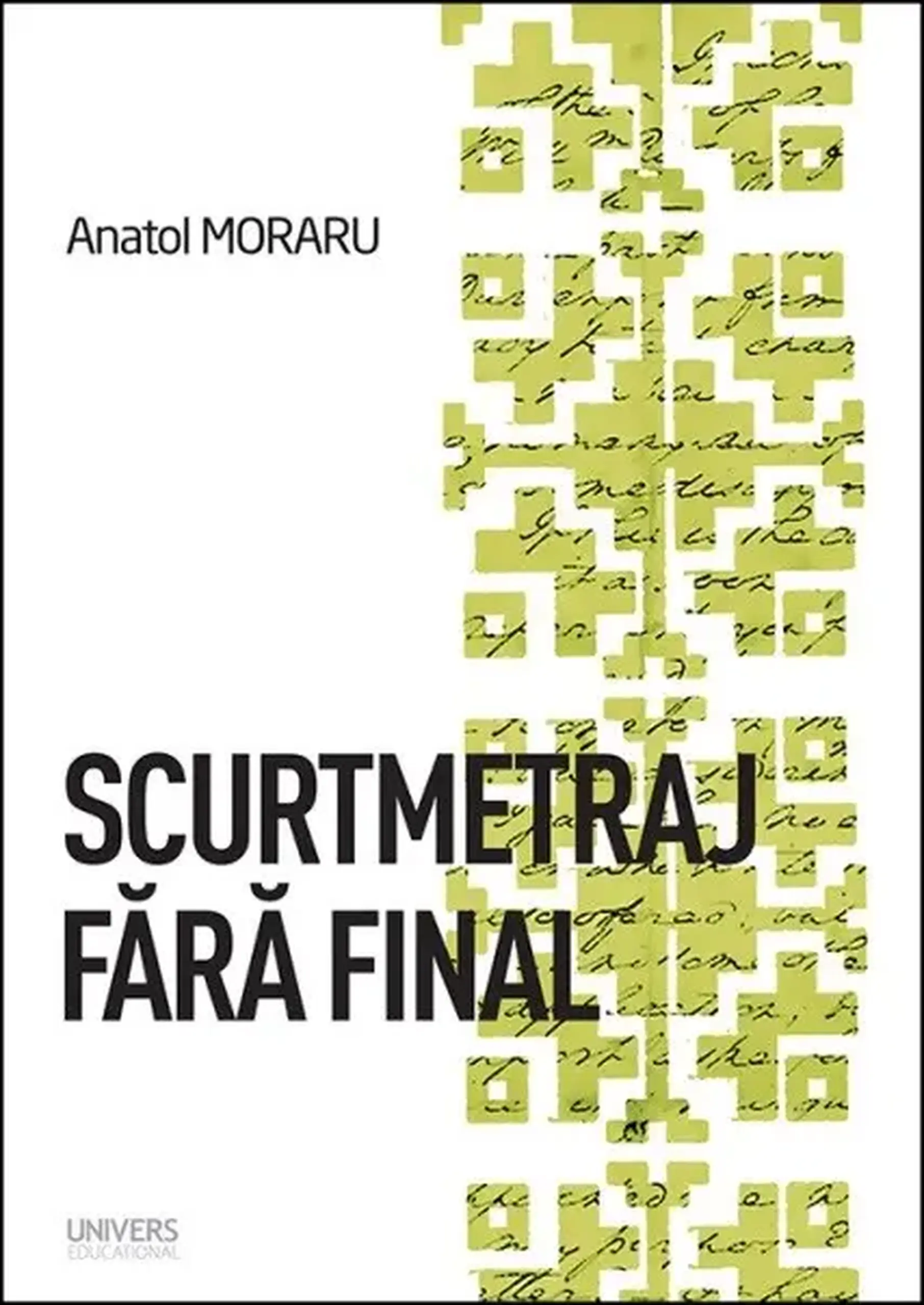 Scurtmetraj fara final | Anatol Moraru