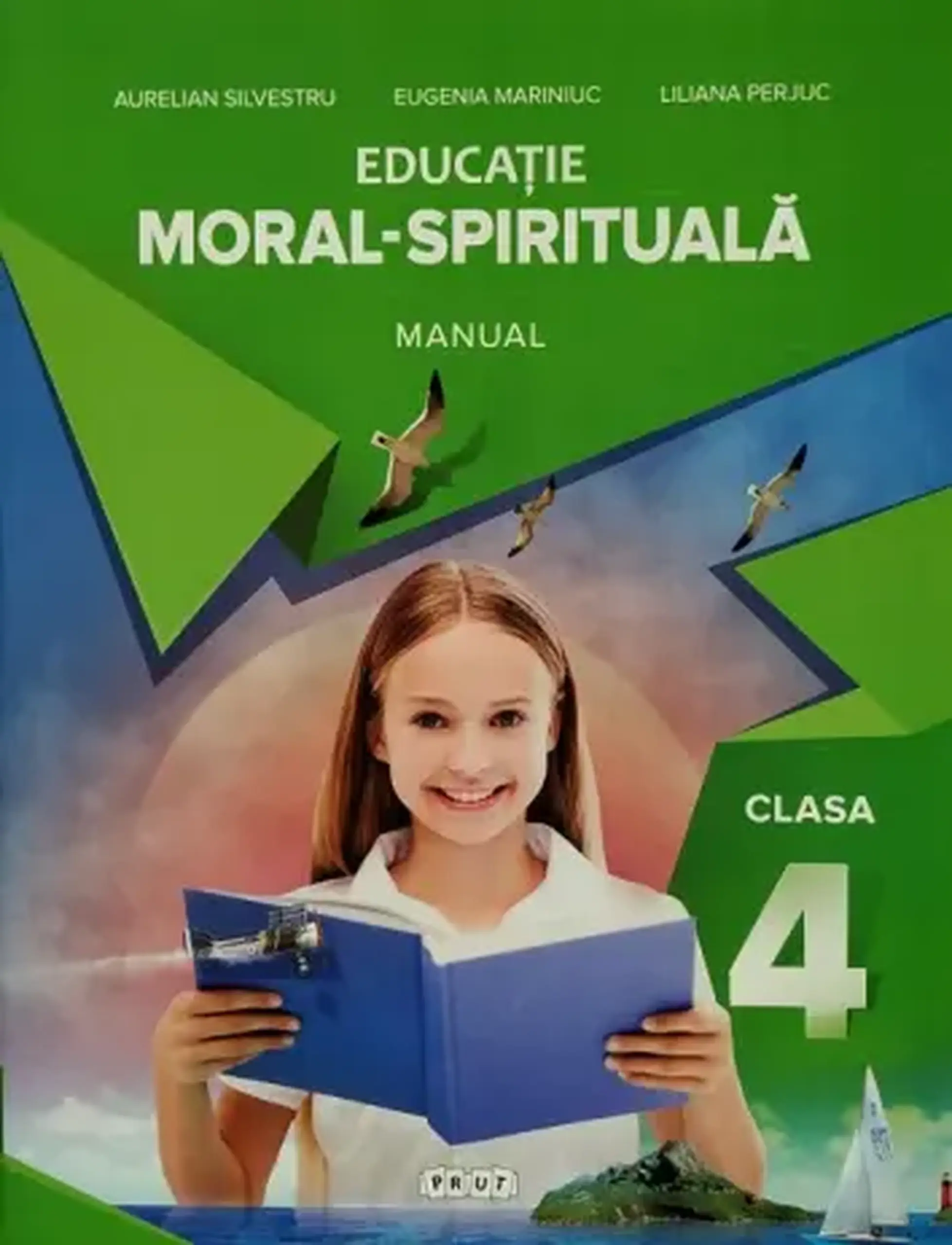 Educatie moral-spirituala cl.4. Manual | Aurelian Silvestru, Eugenia Mariniuc, Liliana Perjuc
