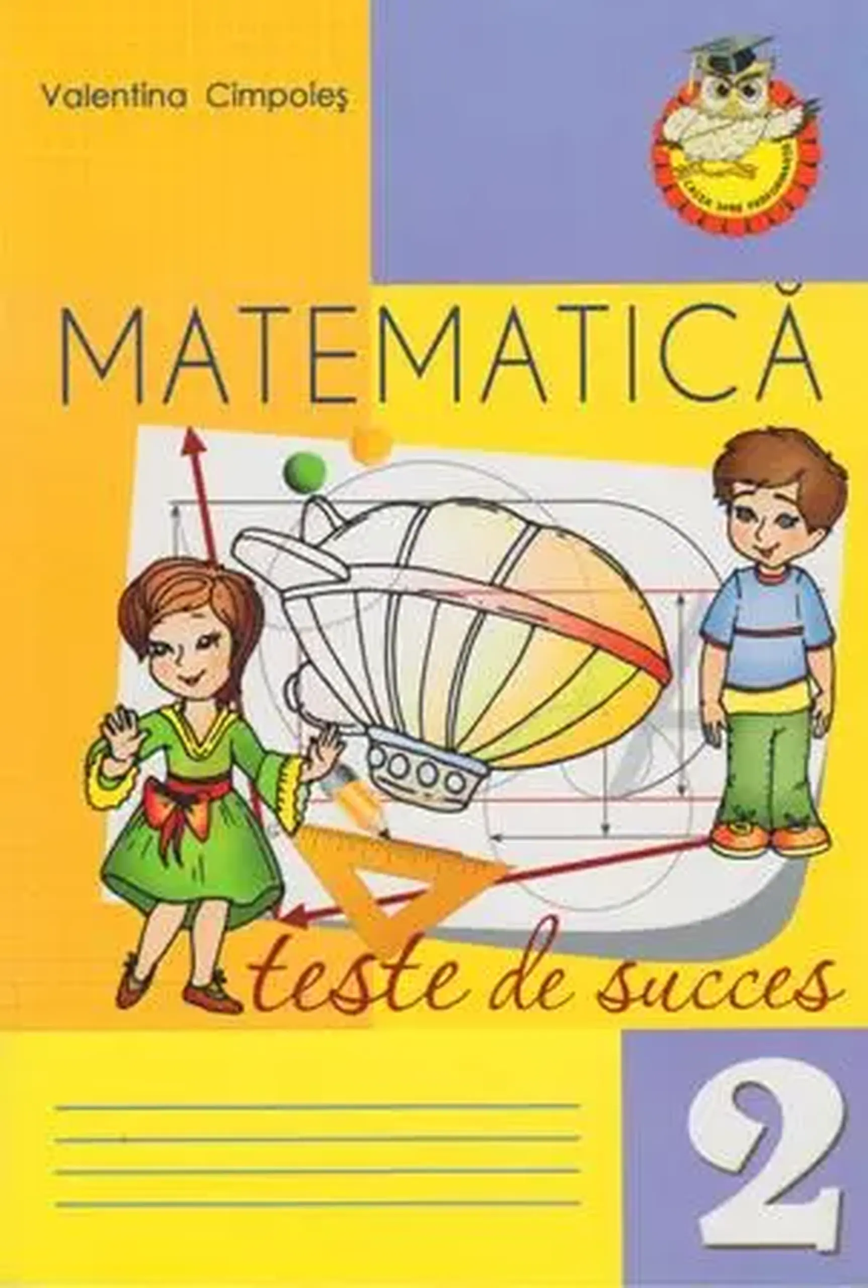 Matematica cl.2. Teste de succes | Valentina Cimpoies
