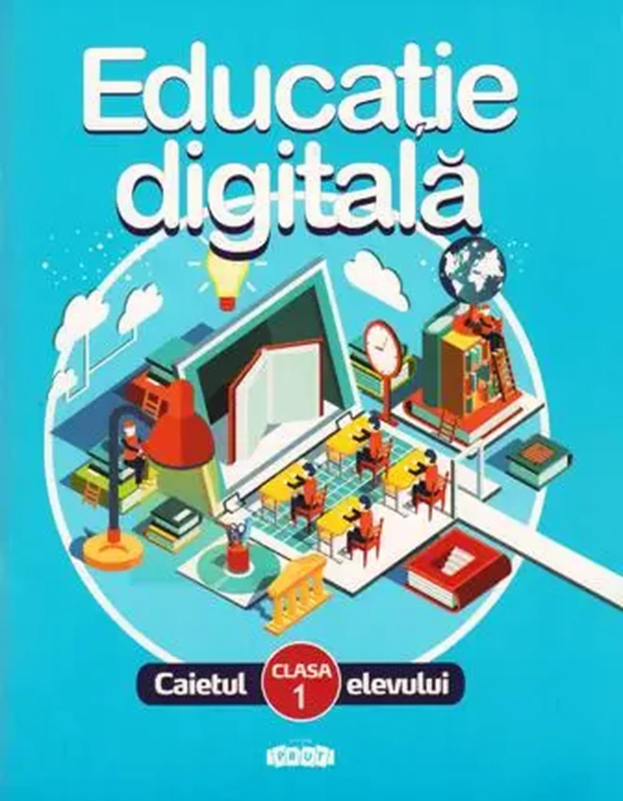 Educatie digitala cl.1. Caietul elevului | Andrei Braicov