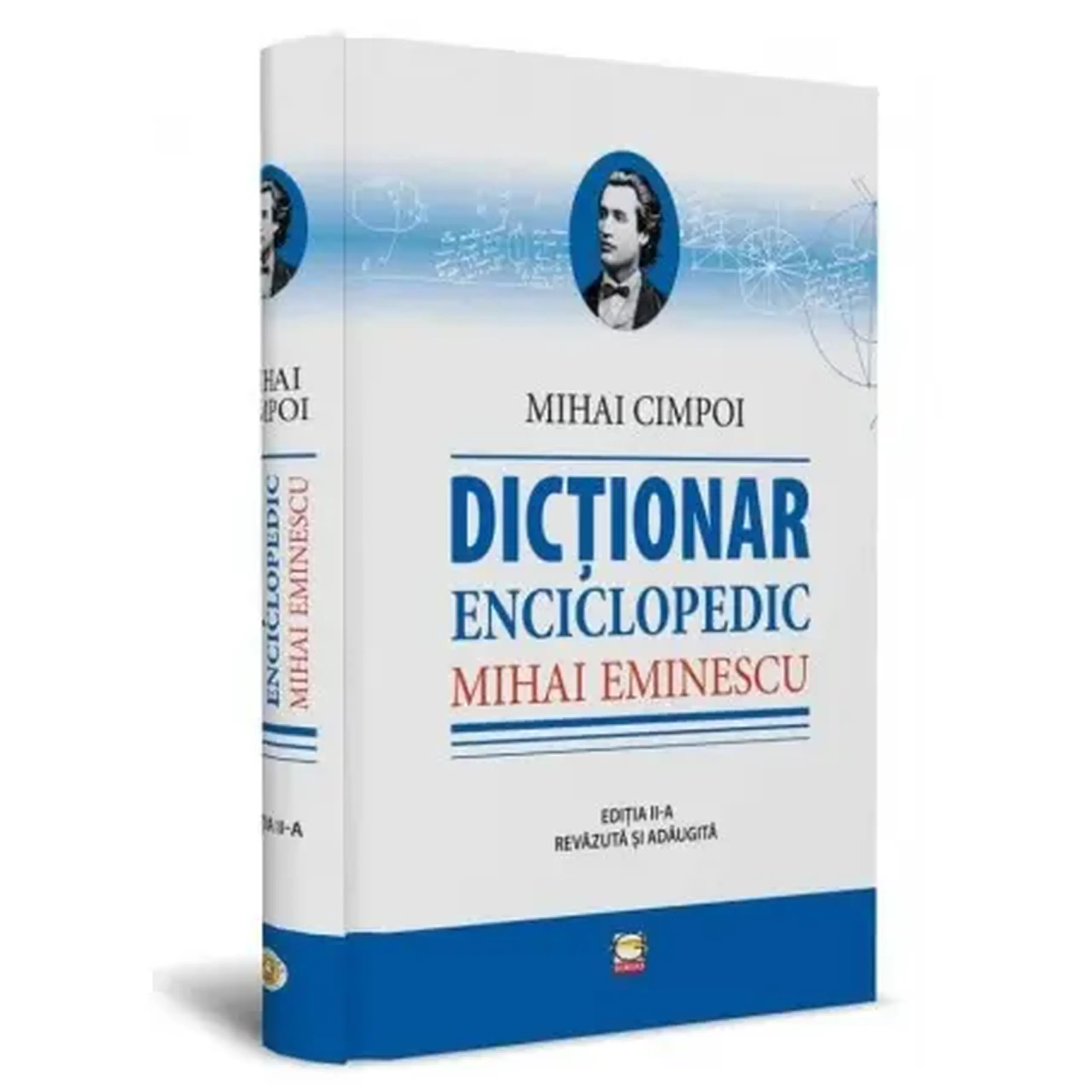 Dictionar Enciclopedic Mihai Eminescu | Mihai Eminescu