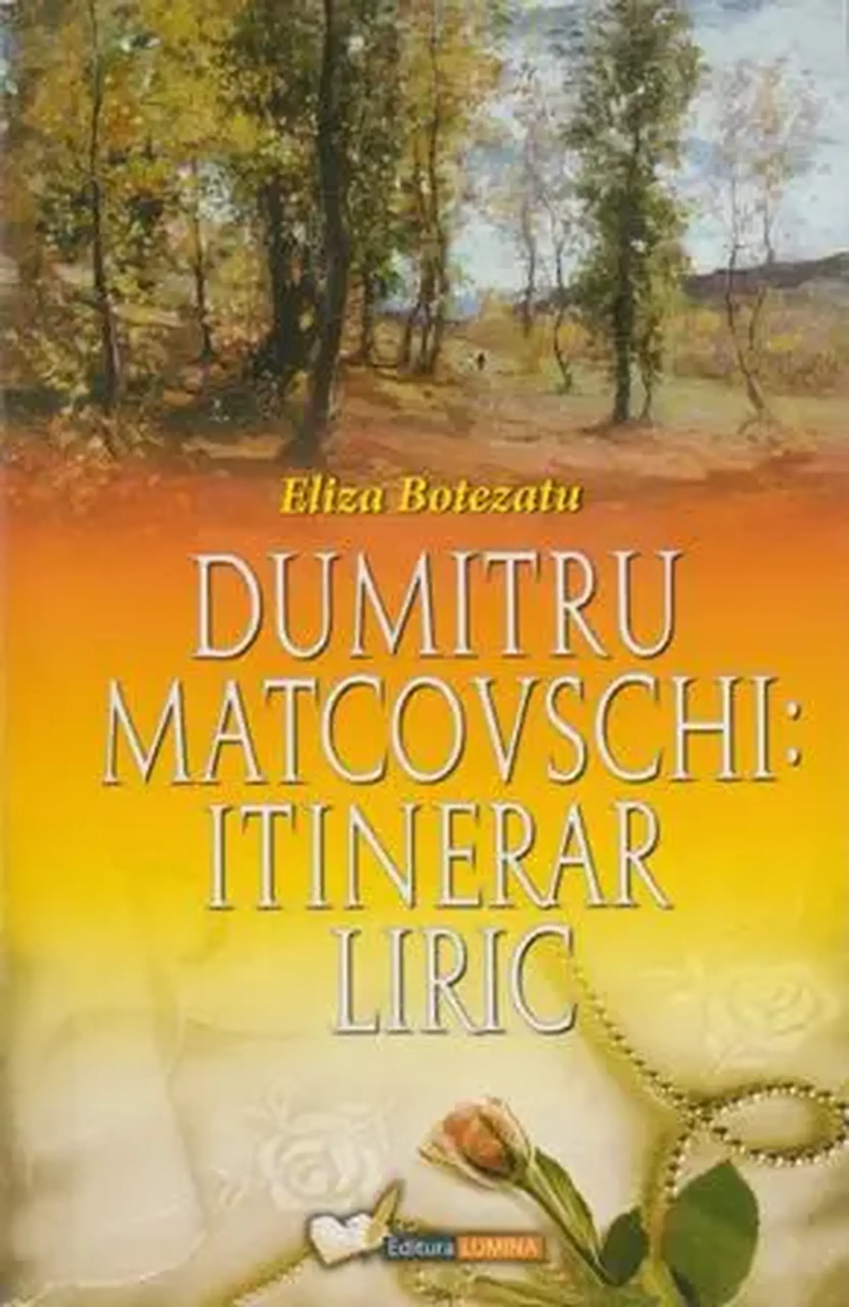 Dumitru Matcovschi: itinerar liric | Eliza Botezaru