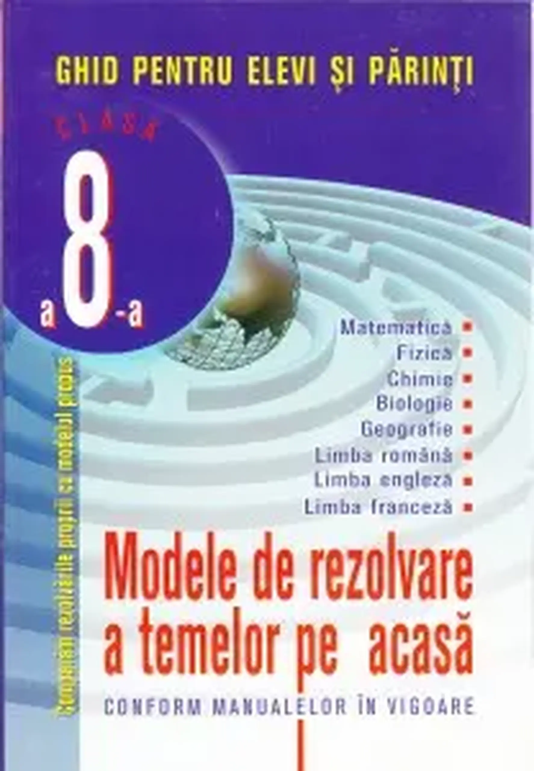 Modele de rezolvare a temelor pe acasa cl.8