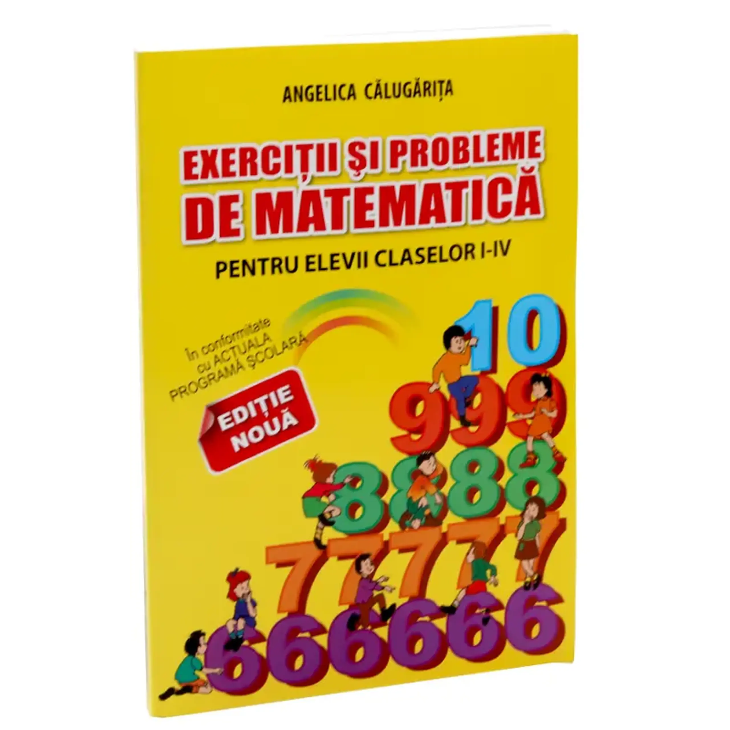 Exercitii si probleme de matematica cl.1-4 | Angela Calugarita