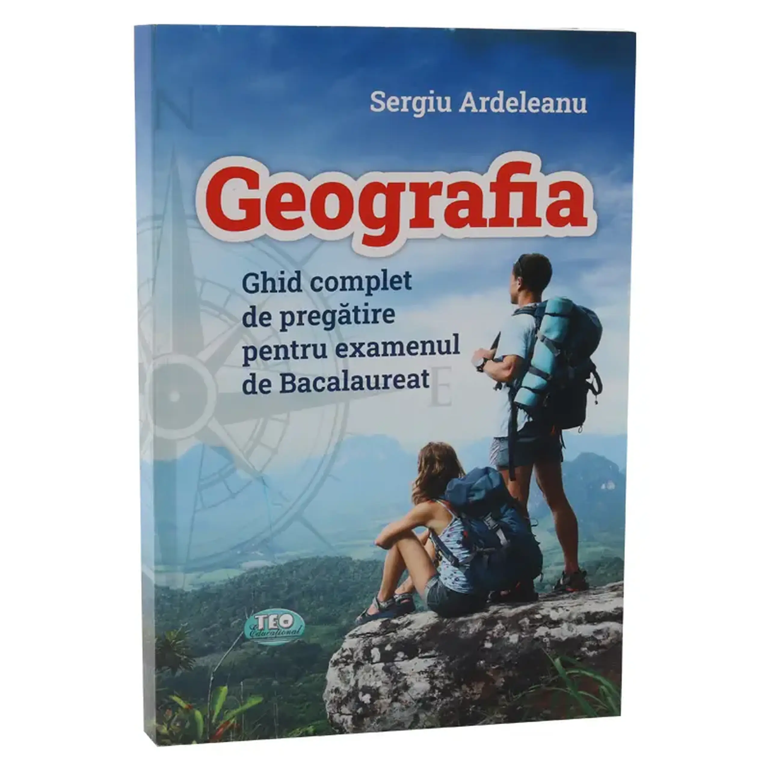 Geografia. Ghid complet pentru pregatire pentru examenul de Bacalaureat | Sergiu Ardeleanu