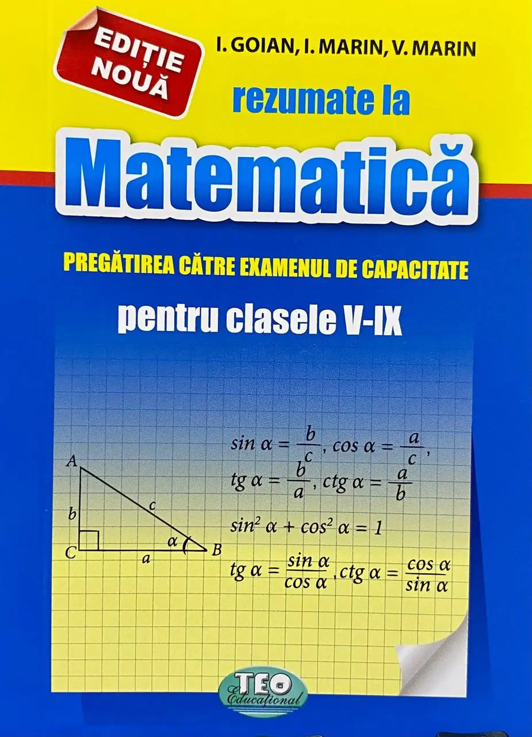 Rezumate la Matematica. Pregatirea catre examenul de capacitate pentru clasele 5-9 | Ion Goian, Bruce Patton, V. Marin
