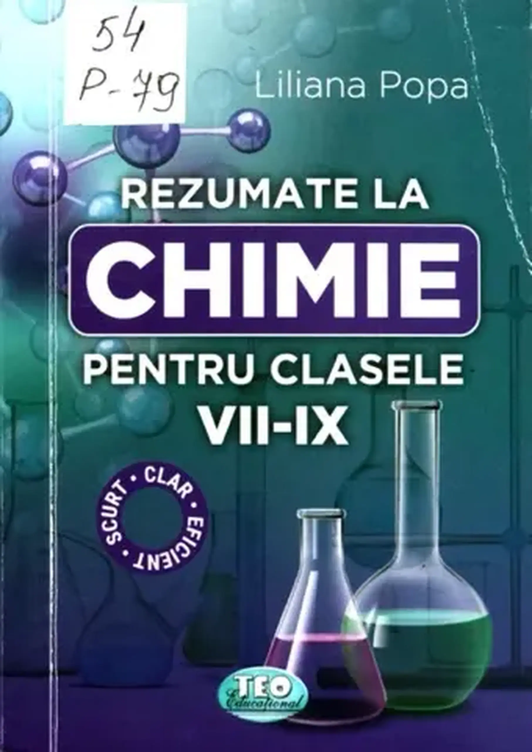 Rezumate la Chimie pentru clasele7-9 | Liliana Popa