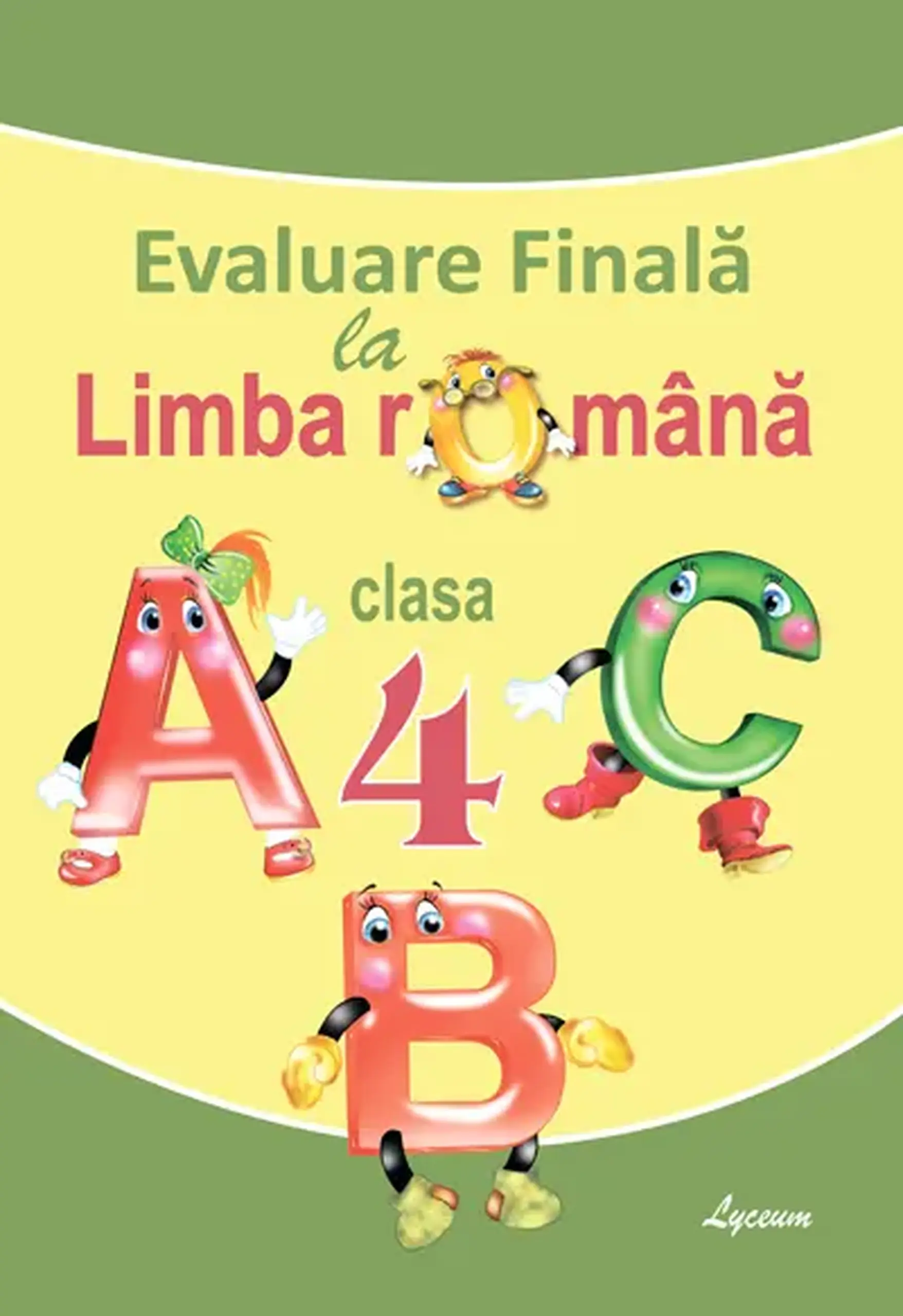 Evaluare finala la Limba Romana cl.4 | Tatiana Niculcea, Mariana Marin