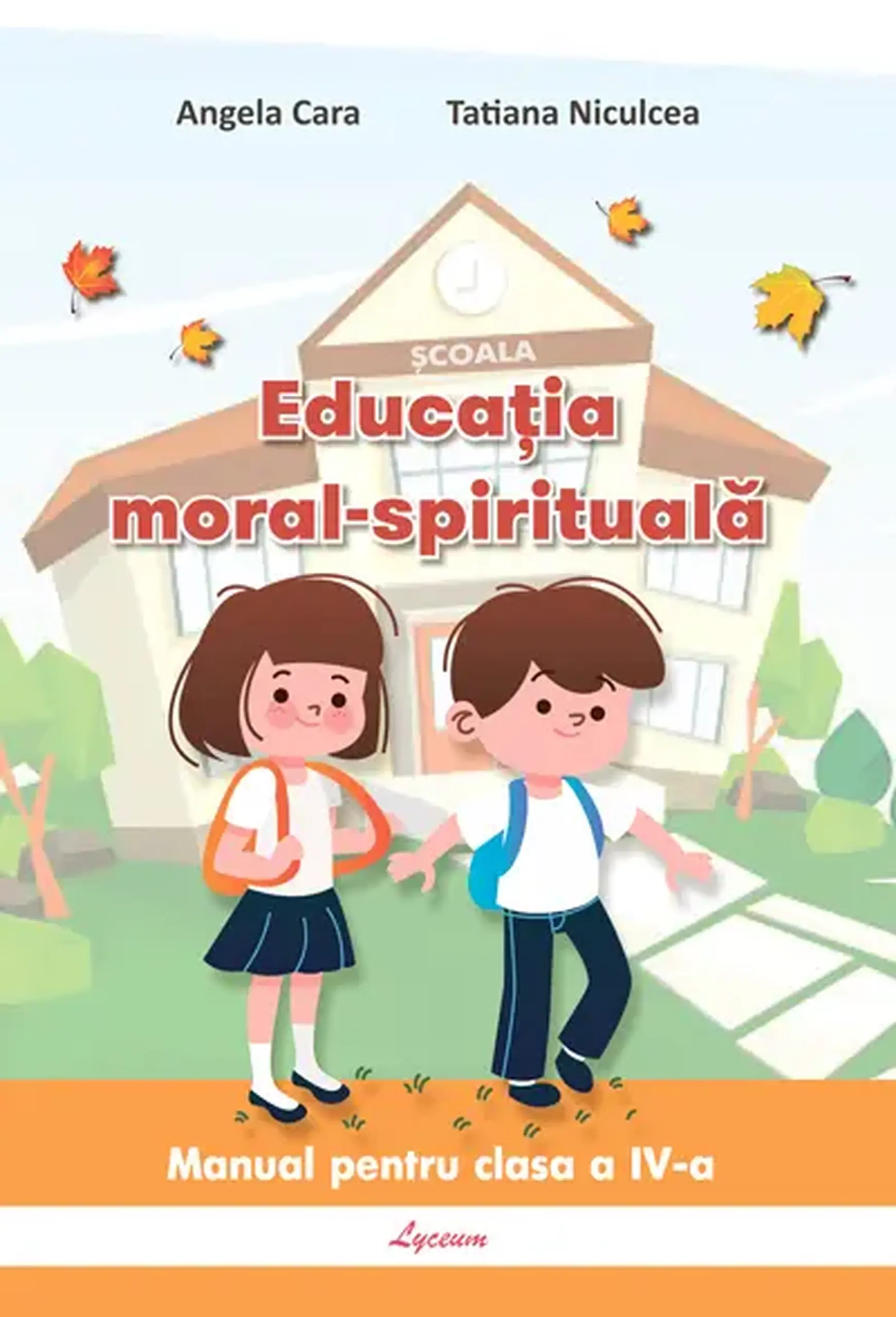 Educatia moral-spirituala cl.4 | Angela Cara, Tatiana Niculcea