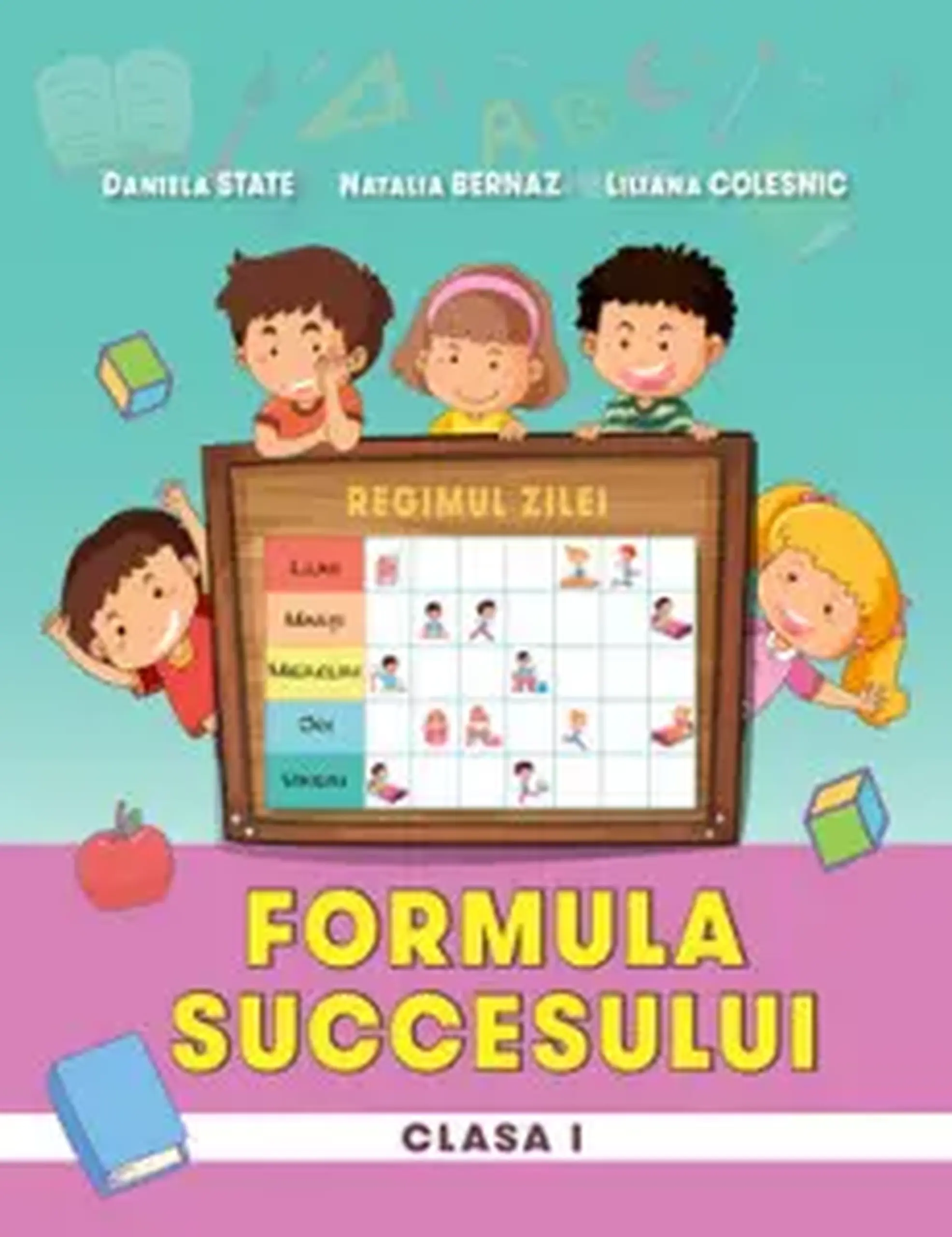 Formula succesului cl.1 | Daniela State, Natalia Bernaz, Liliana Colesnic