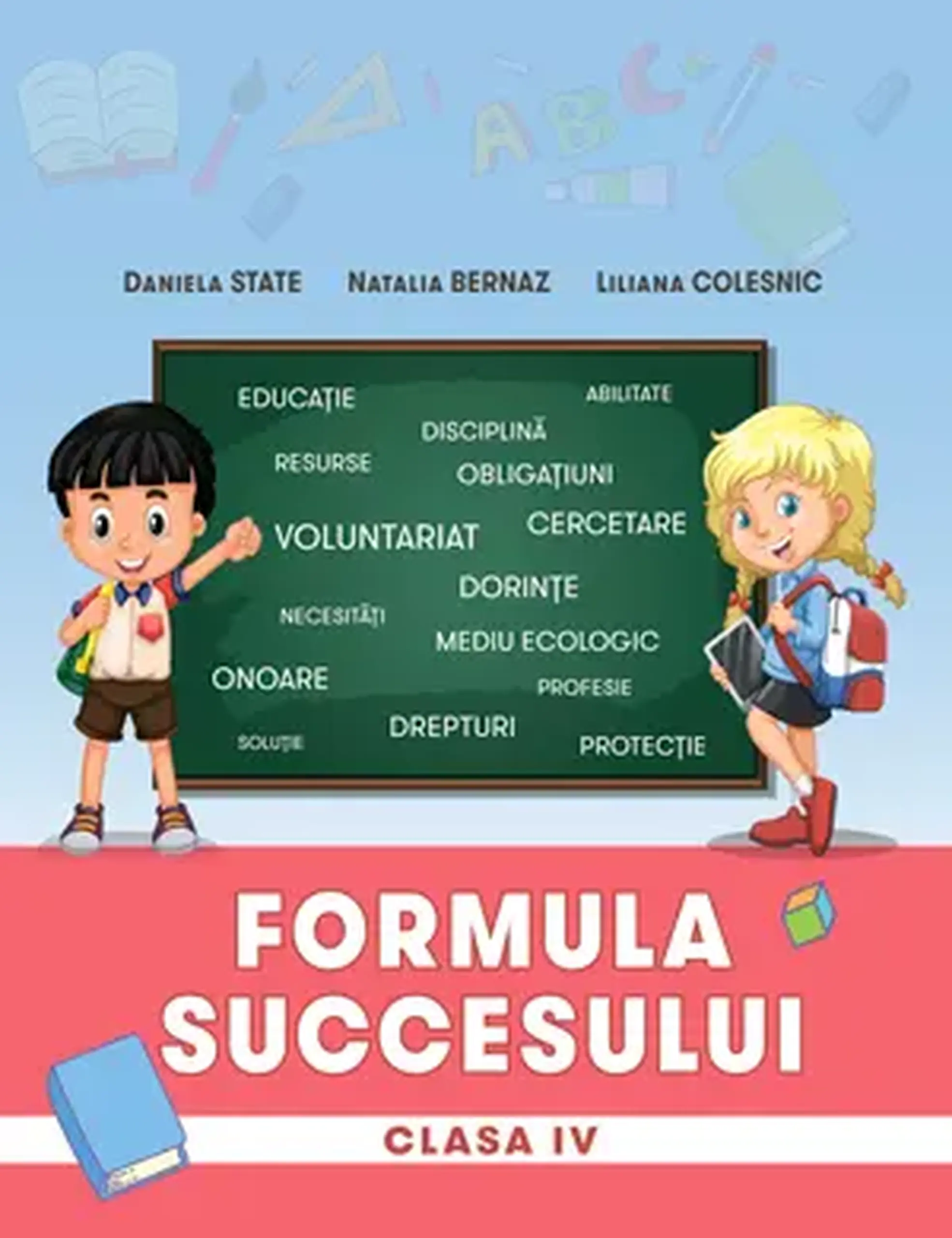 Formula succesului cl.4 | Daniela State, Natalia Bernaz, Liliana Colesnic