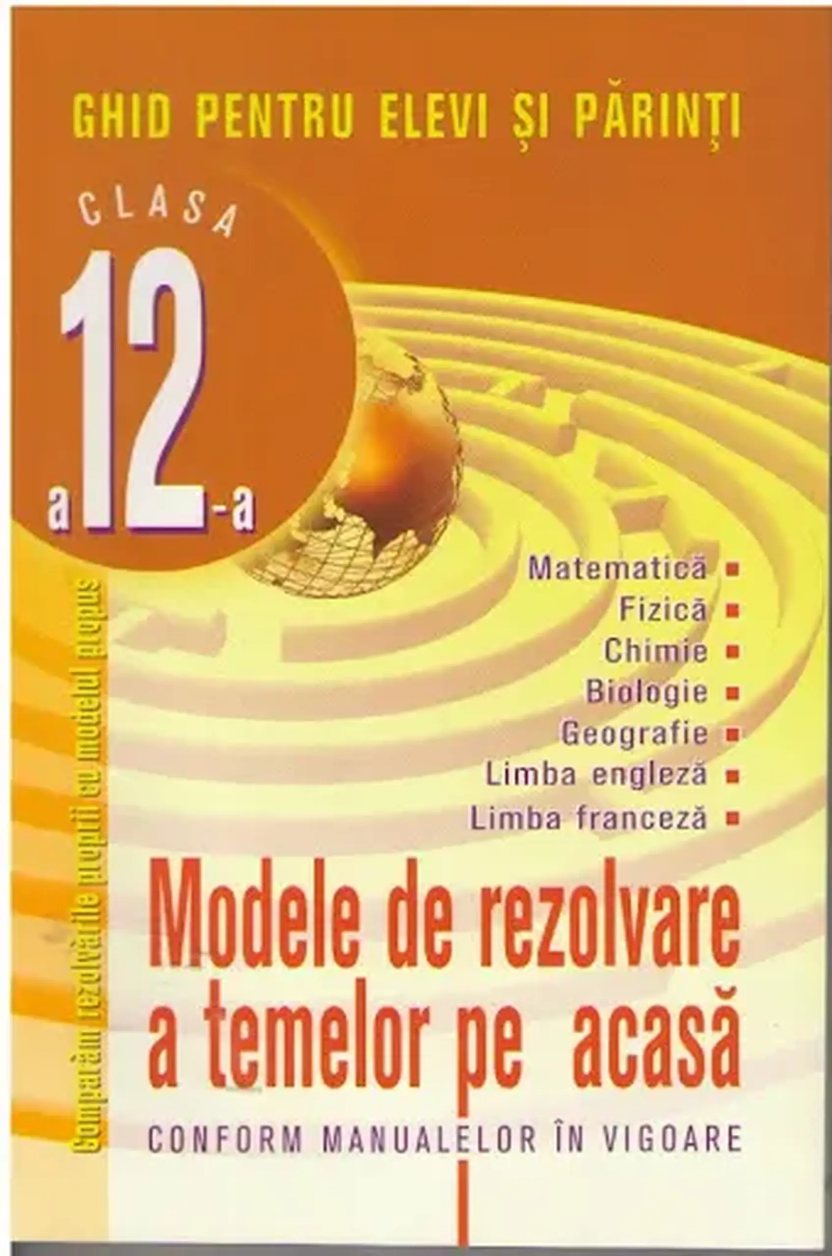 Modele de rezolvare a temelor pe acasa cl.12