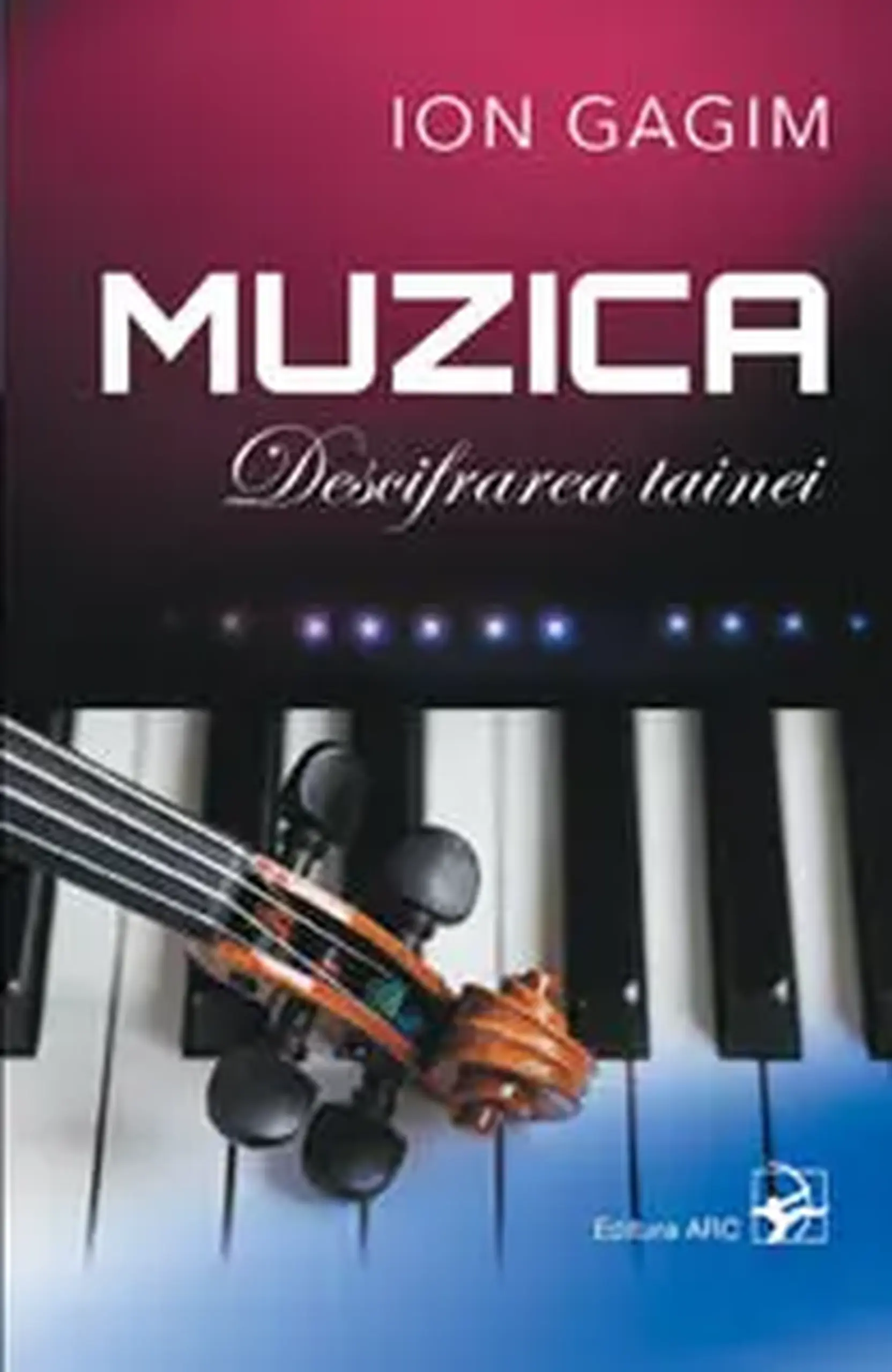 Muzica. Descifrarea tainei | Ion Gagim