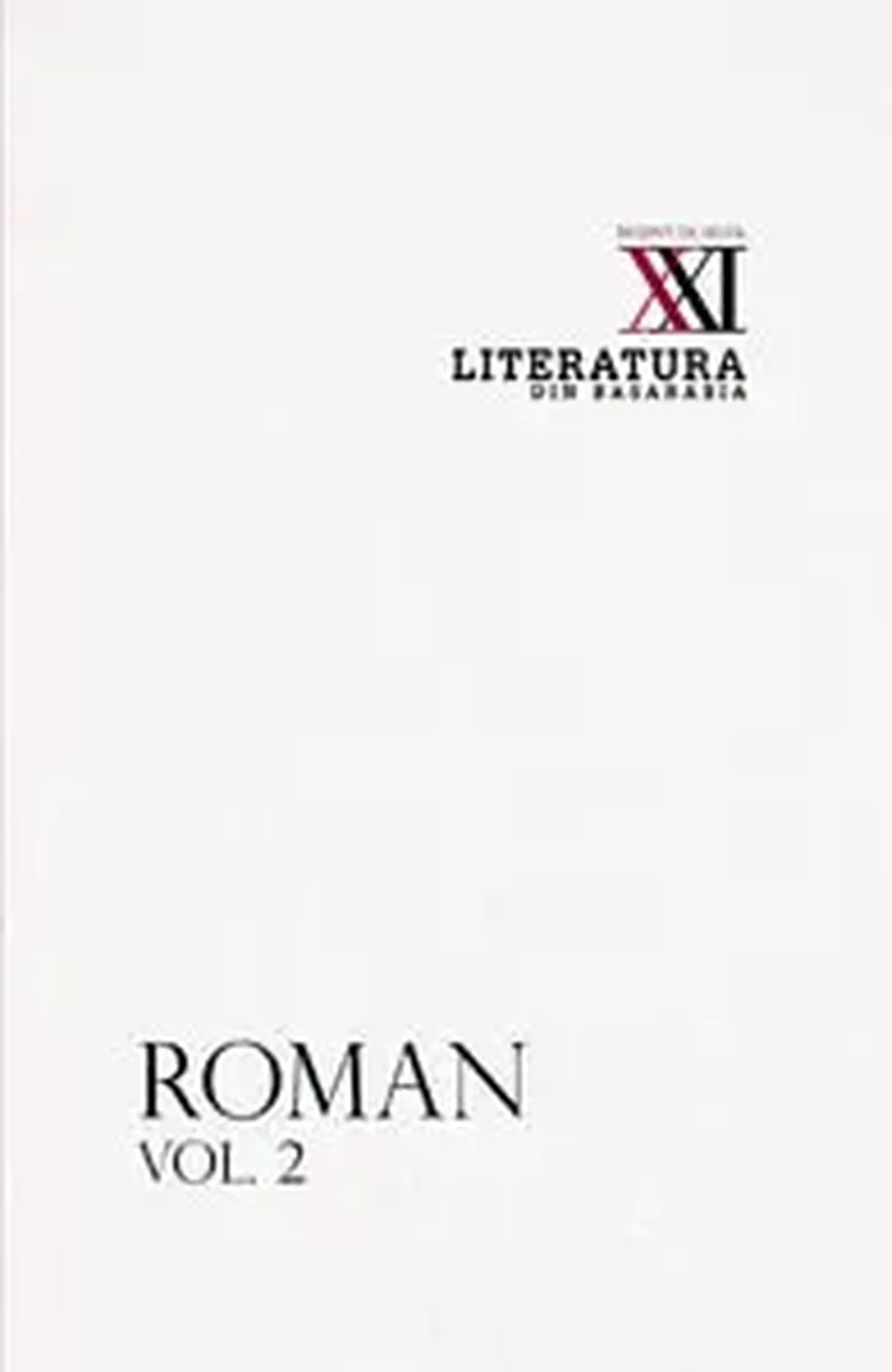 Literatura din Basarabia. Inceput de secol XXI. Roman. Vol.2 | Maria Sleahtitchi