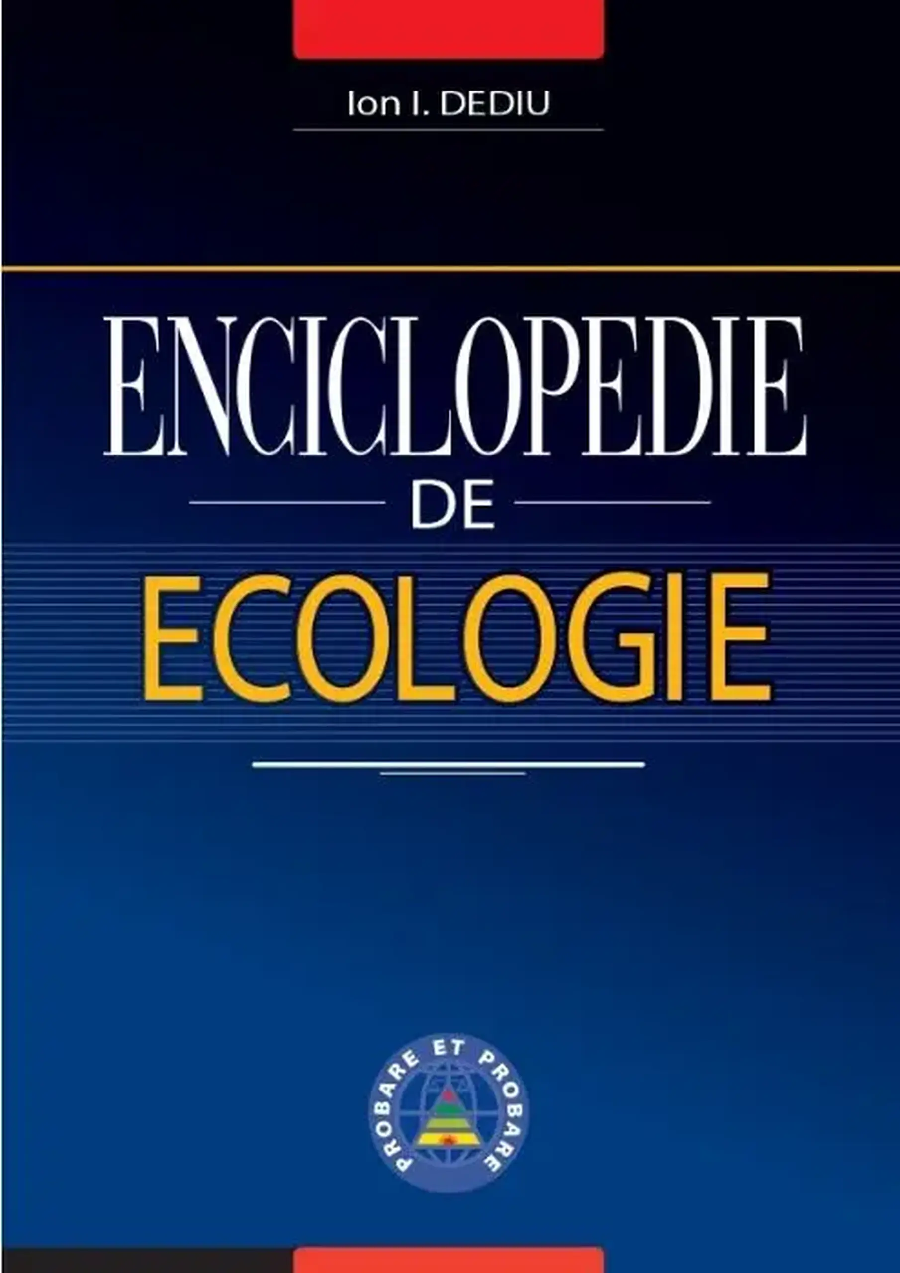 Enciclopedie de Ecologie | Ion I.Dediu