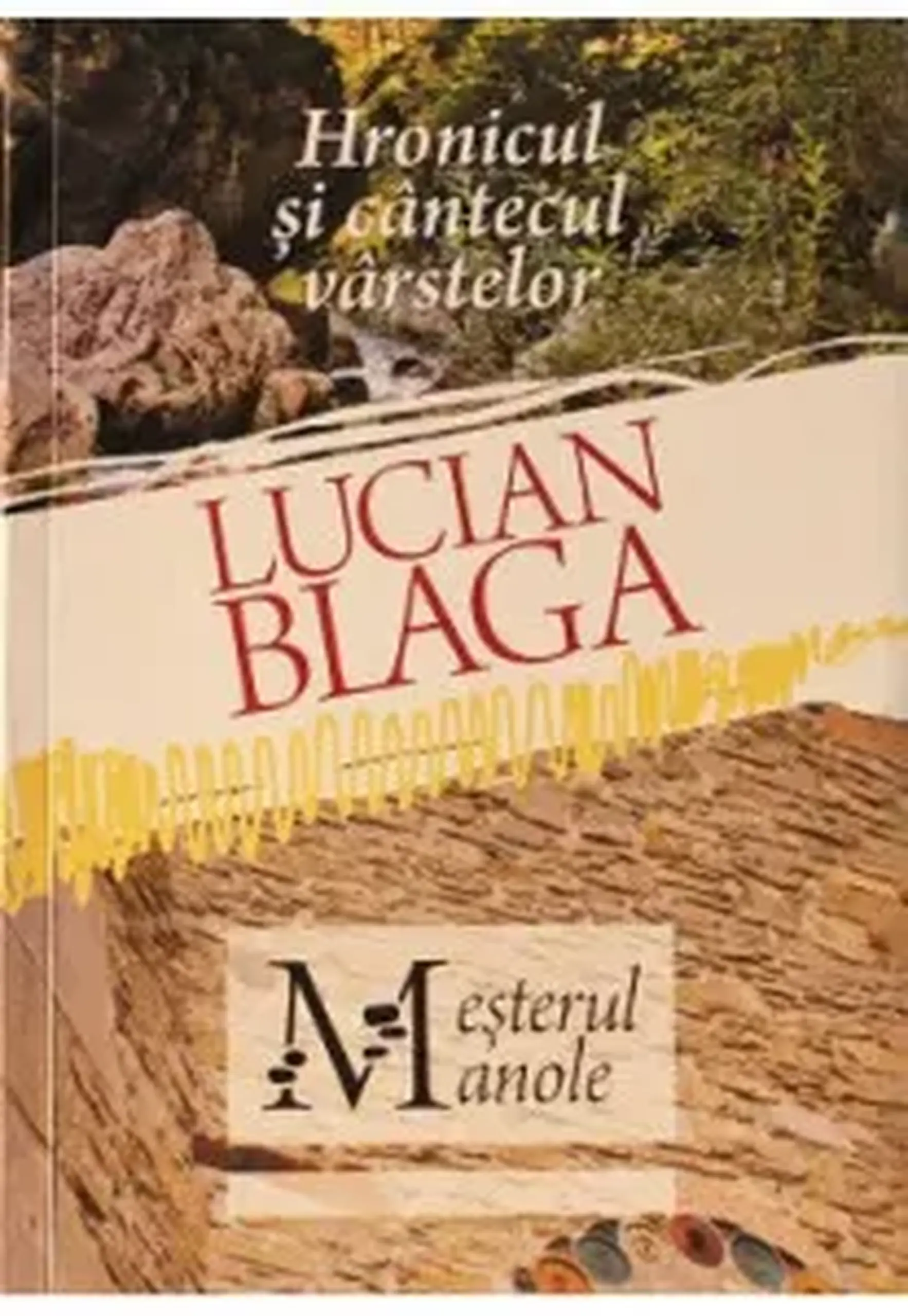 Hronicul si cantecul varstelor. Mesterul Manole | Lucian Blaga