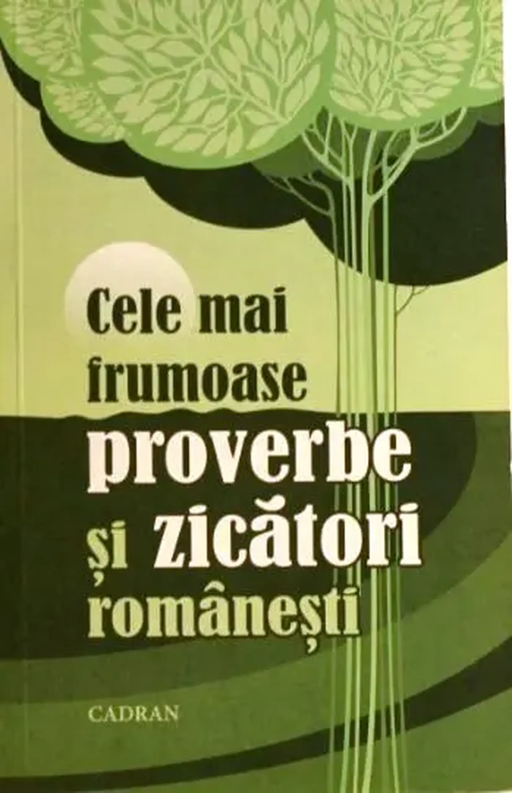 Cele mai frumoase proverbe si zicatori romanesti