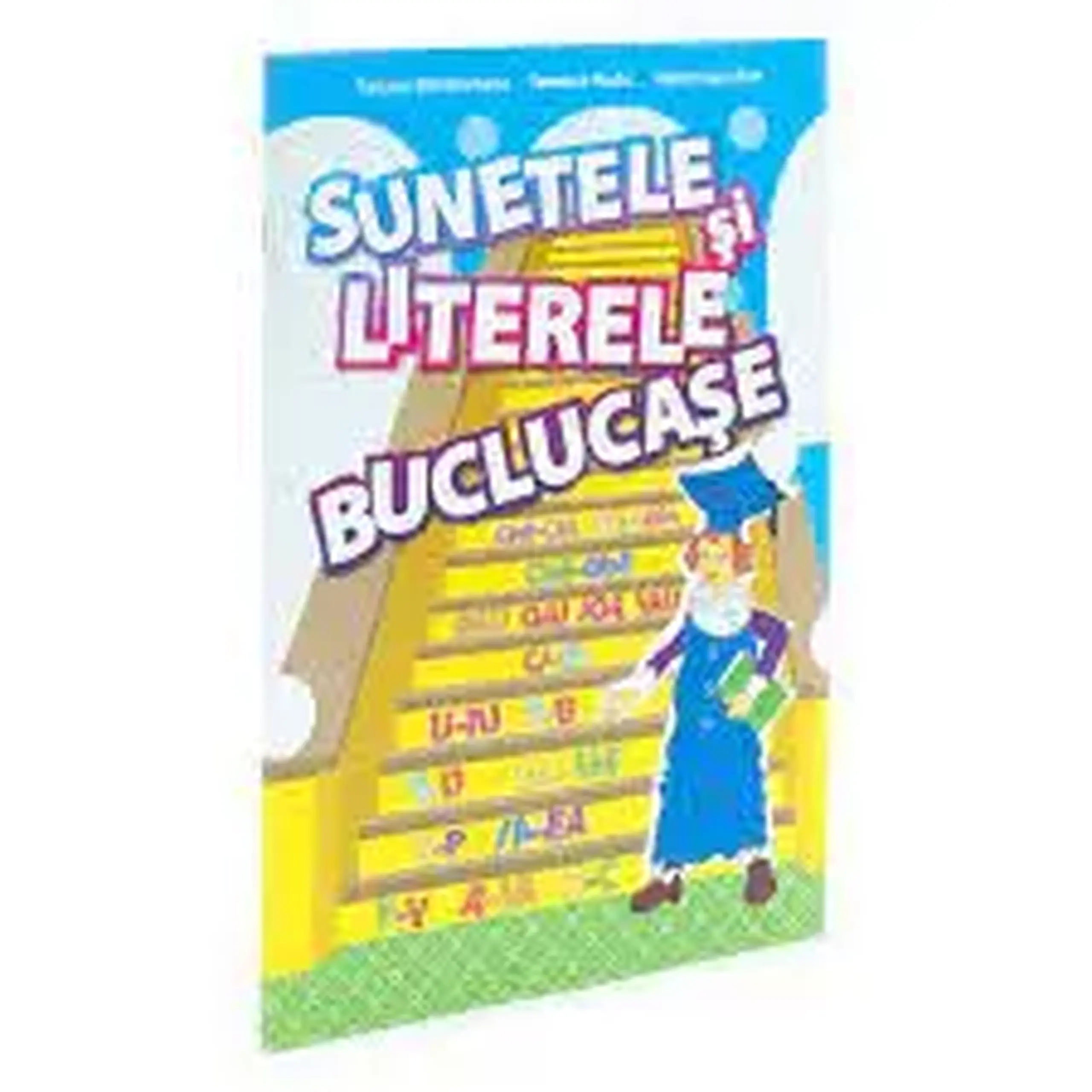 Sunetele si literele buclucase | Tamara Moldoveanu, Teodora Pavlic