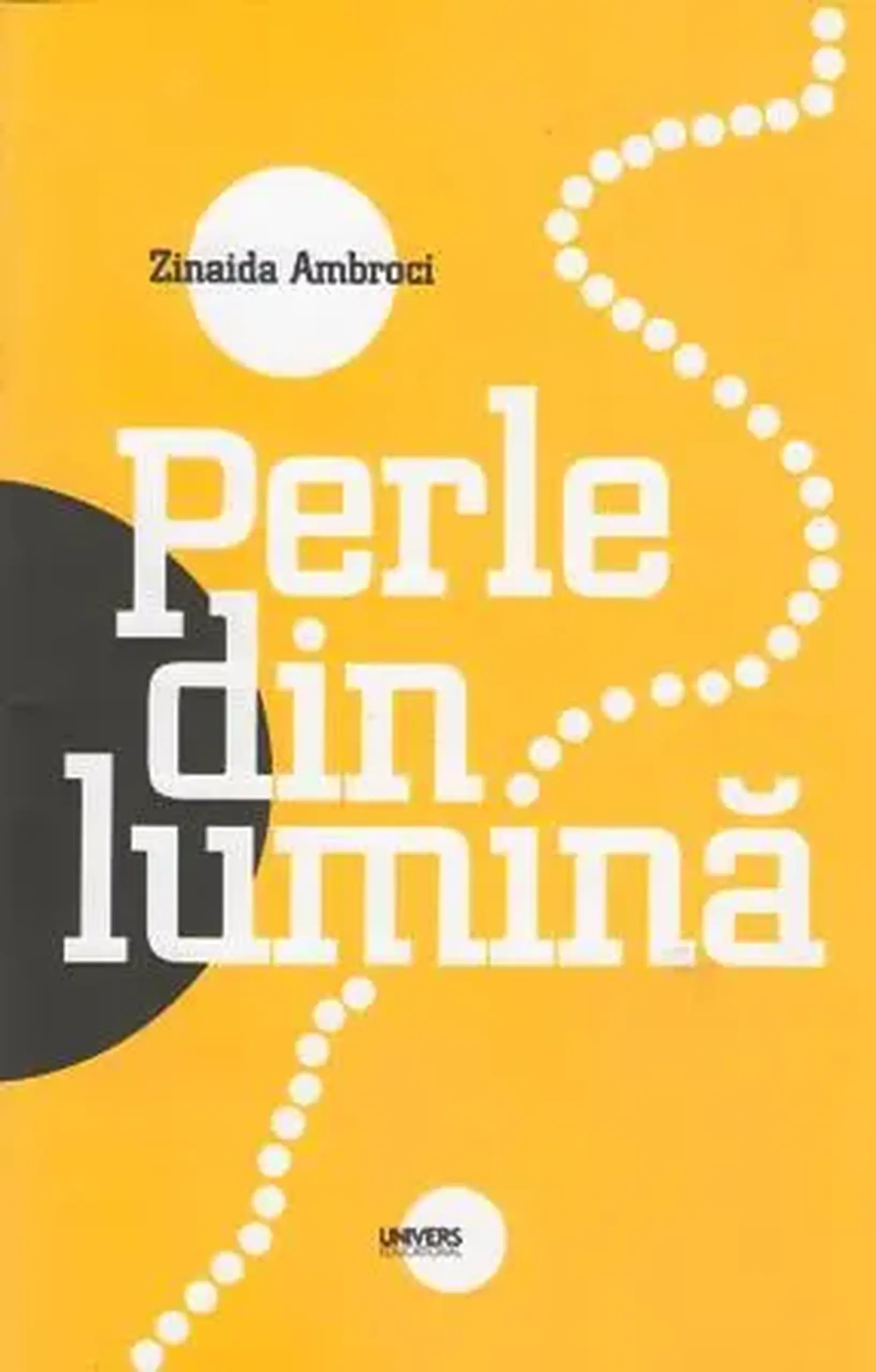 Perle din lumina | Zinaida Ambroci