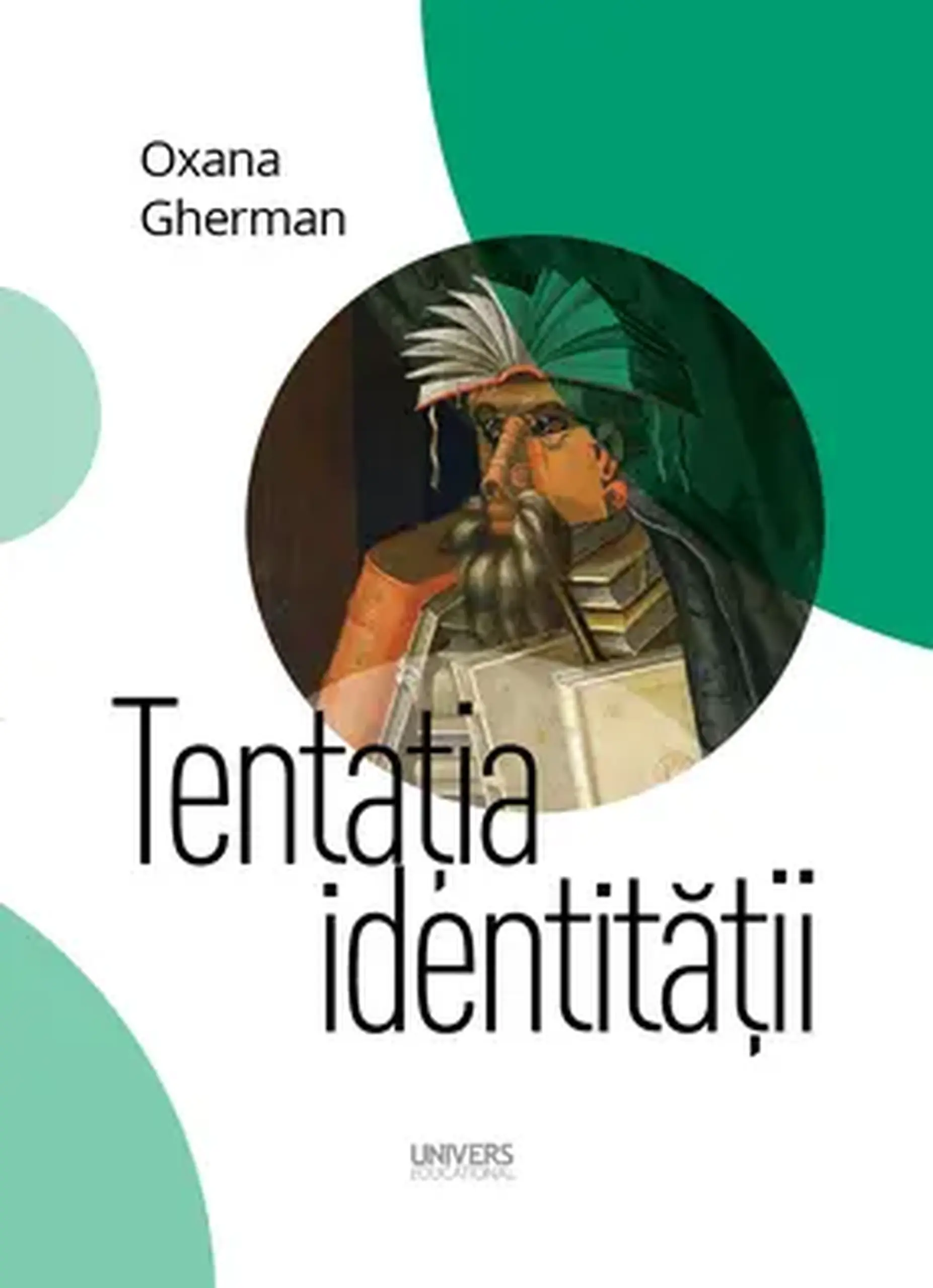 Tentatia identitatii | Oxana Gherman
