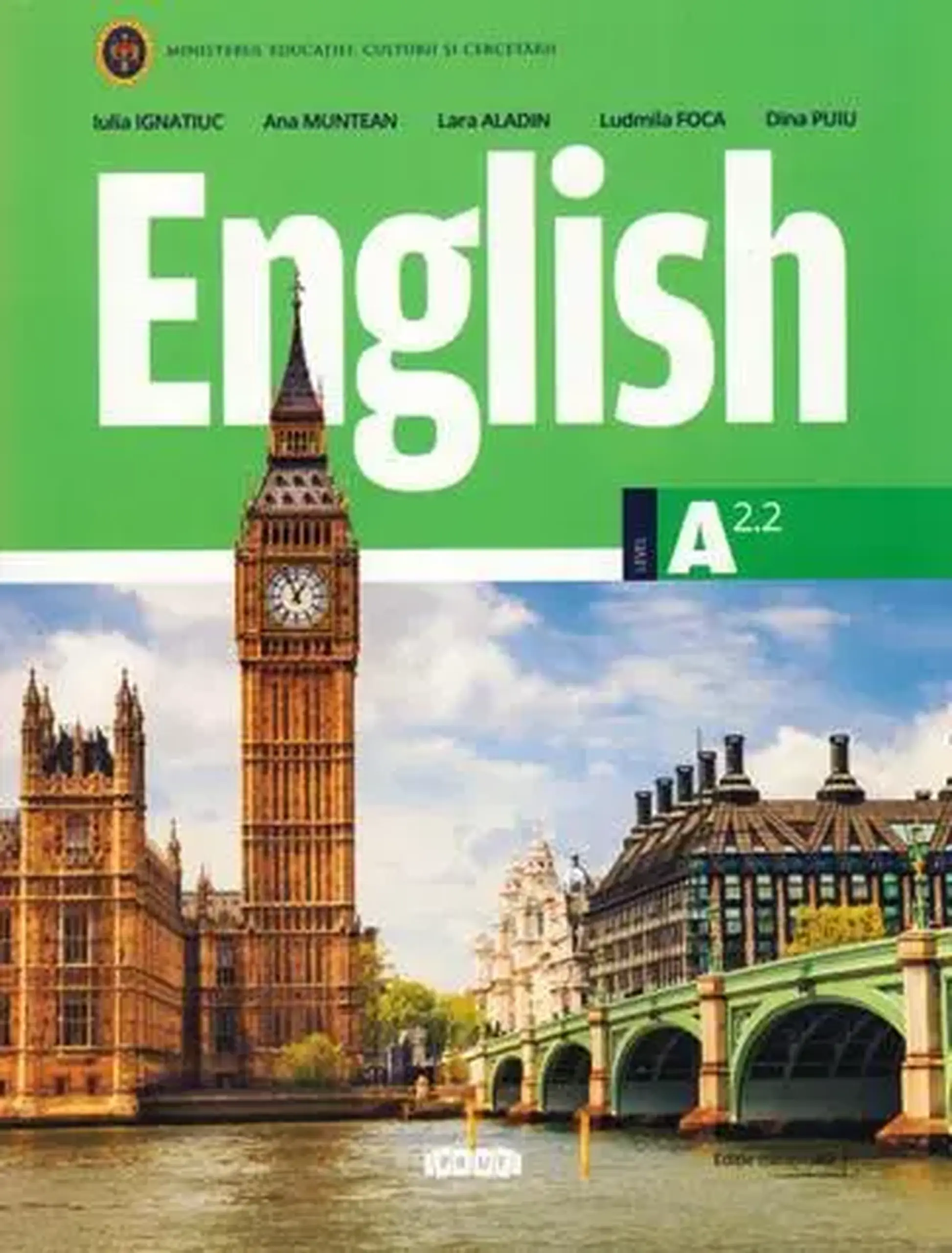 English. Pupil's book Form 6. A2.2 | Iulia Ignatiuc, Ana Muntean, Lara Aladin, Ludmila Foca, Dina Puiu