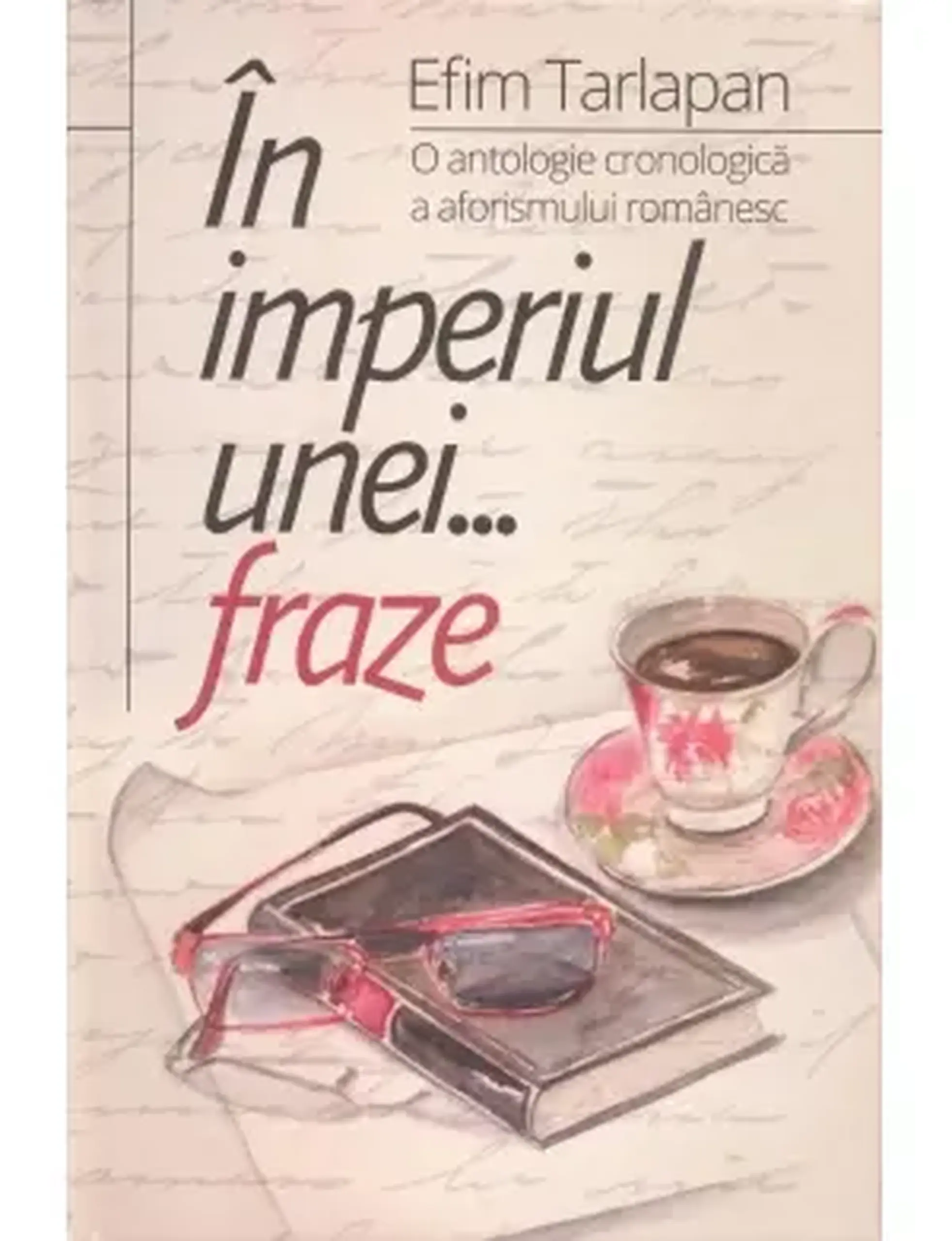 In imperiul unei fraze | Efim Tarlapan