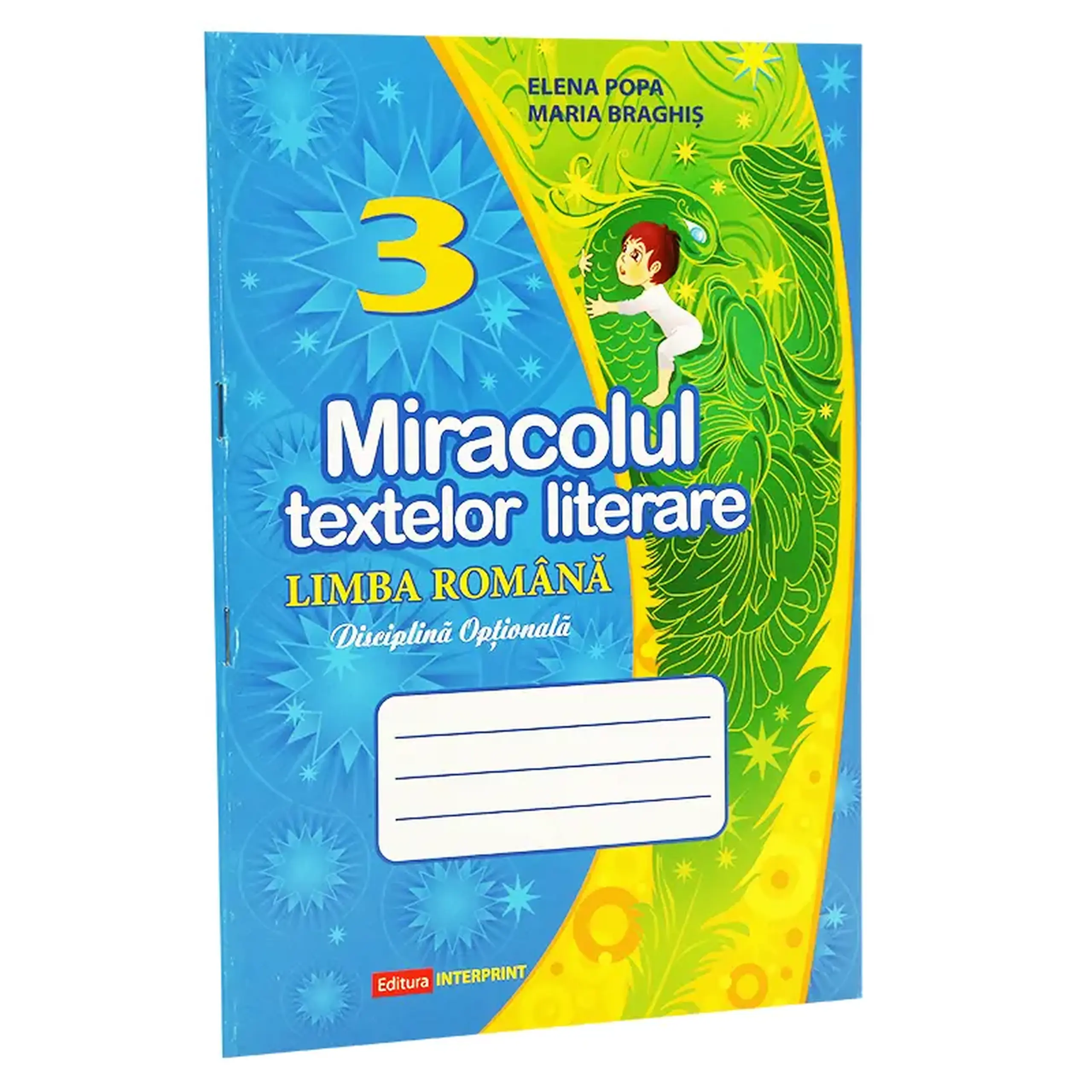 Miracolul textelor literare cl.3. Limba romana | Maria Braghis