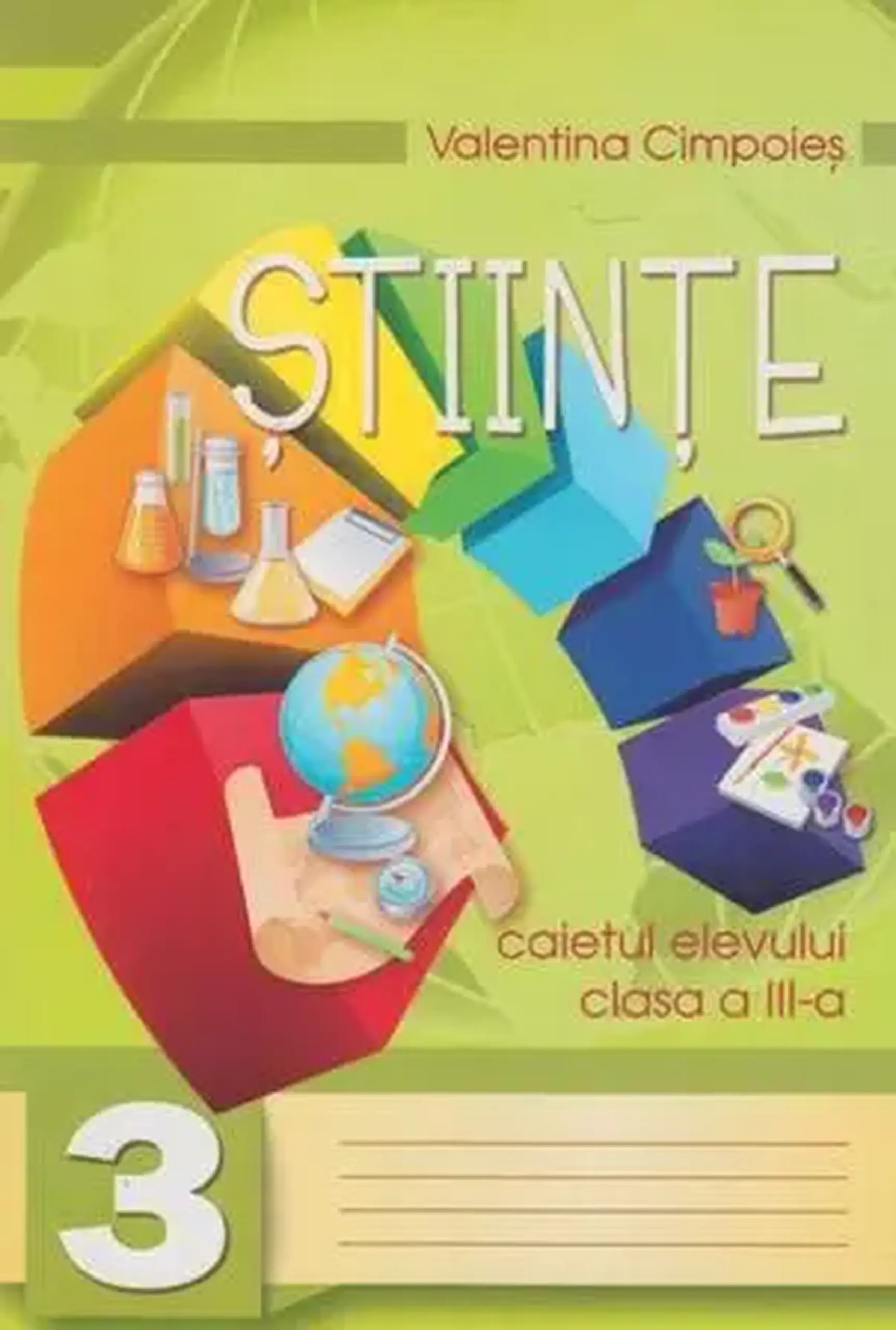 Stiinte cl.3. Caietul elevului | Valentina Cimpoies