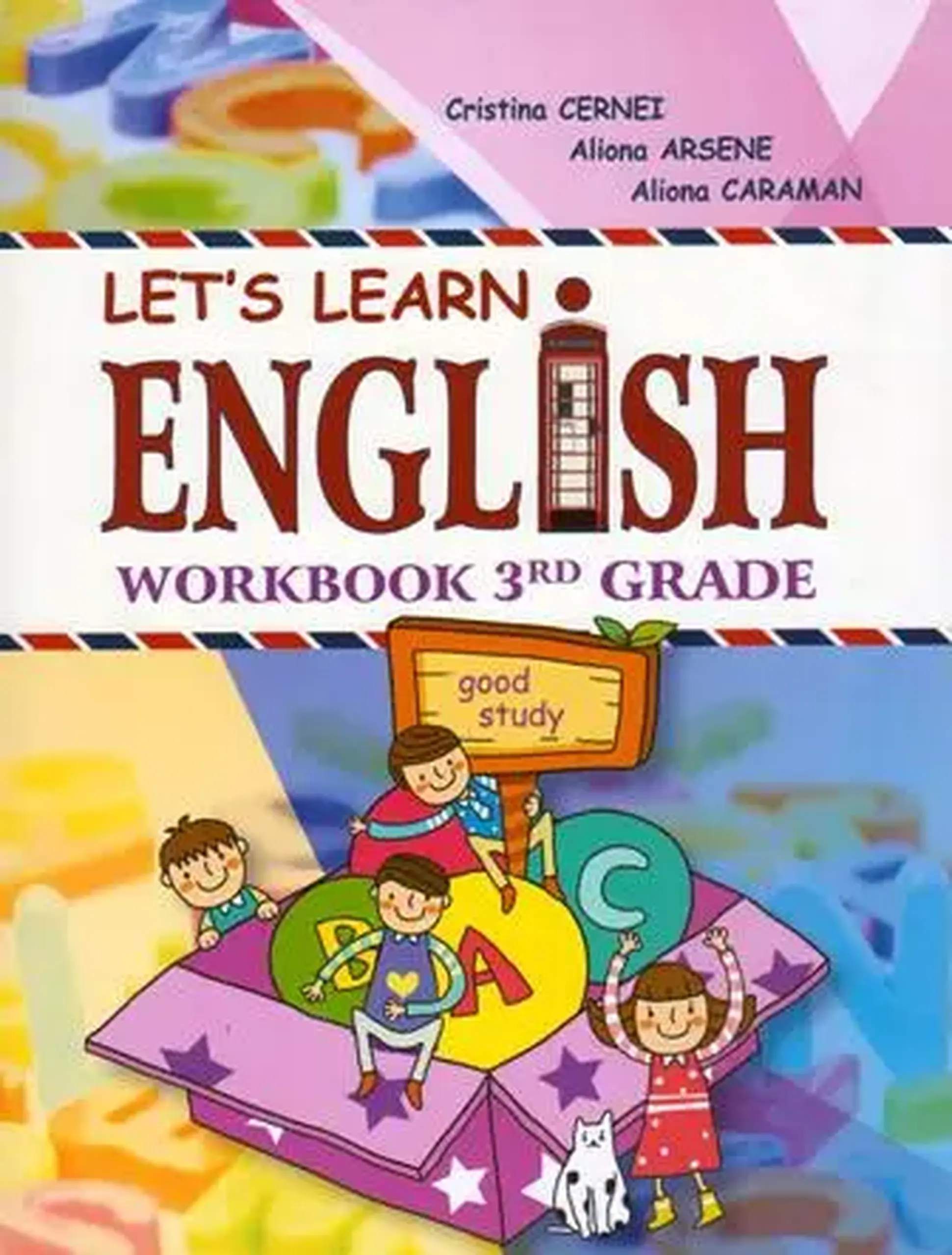 Let's learn English. Workbook 3-nd grade | Cristina Cernei, Aliona Arsene, Aliona Caraman