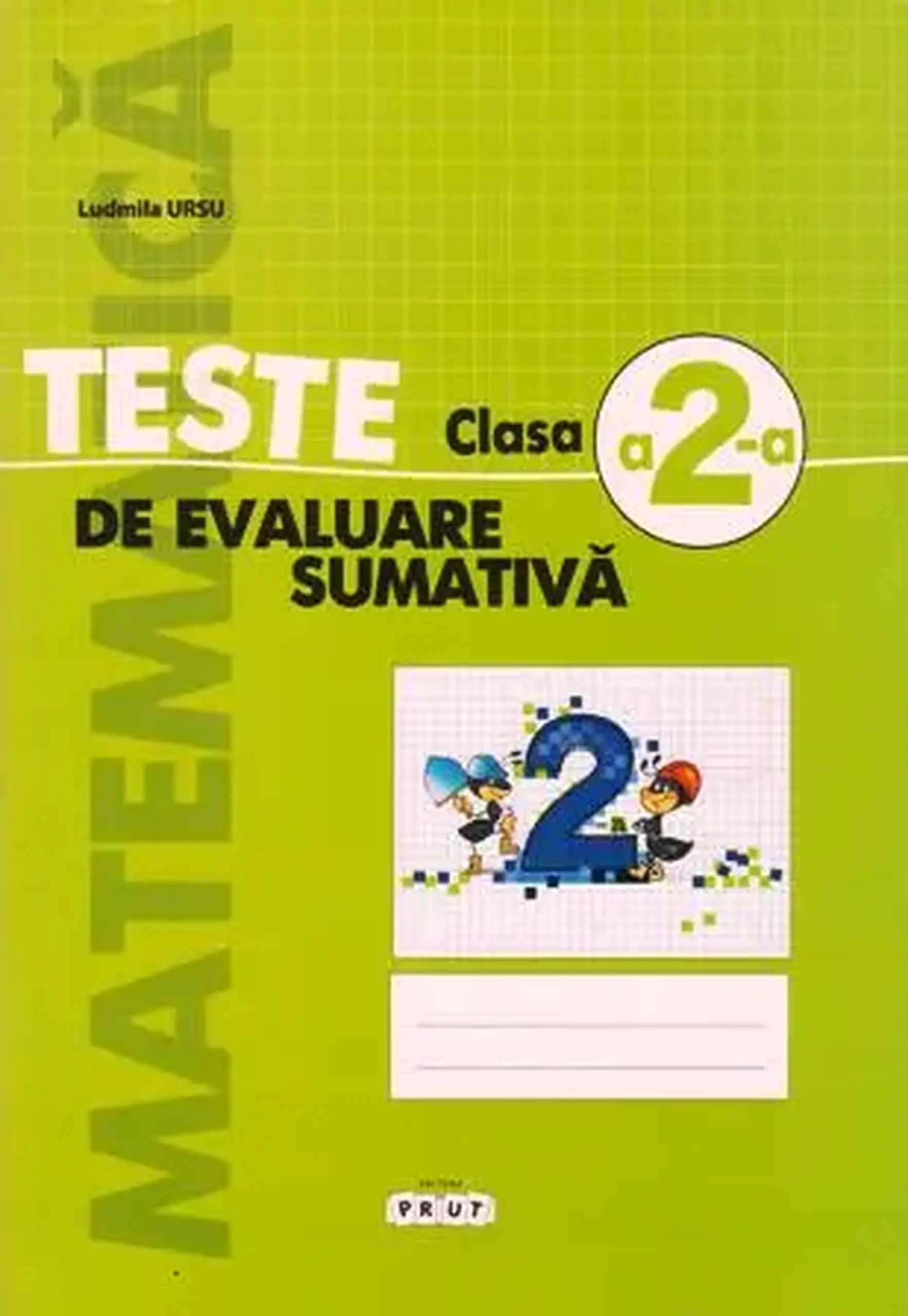 Matematica cl.2. Teste de evaluare sumativa | Ludmila Ursu