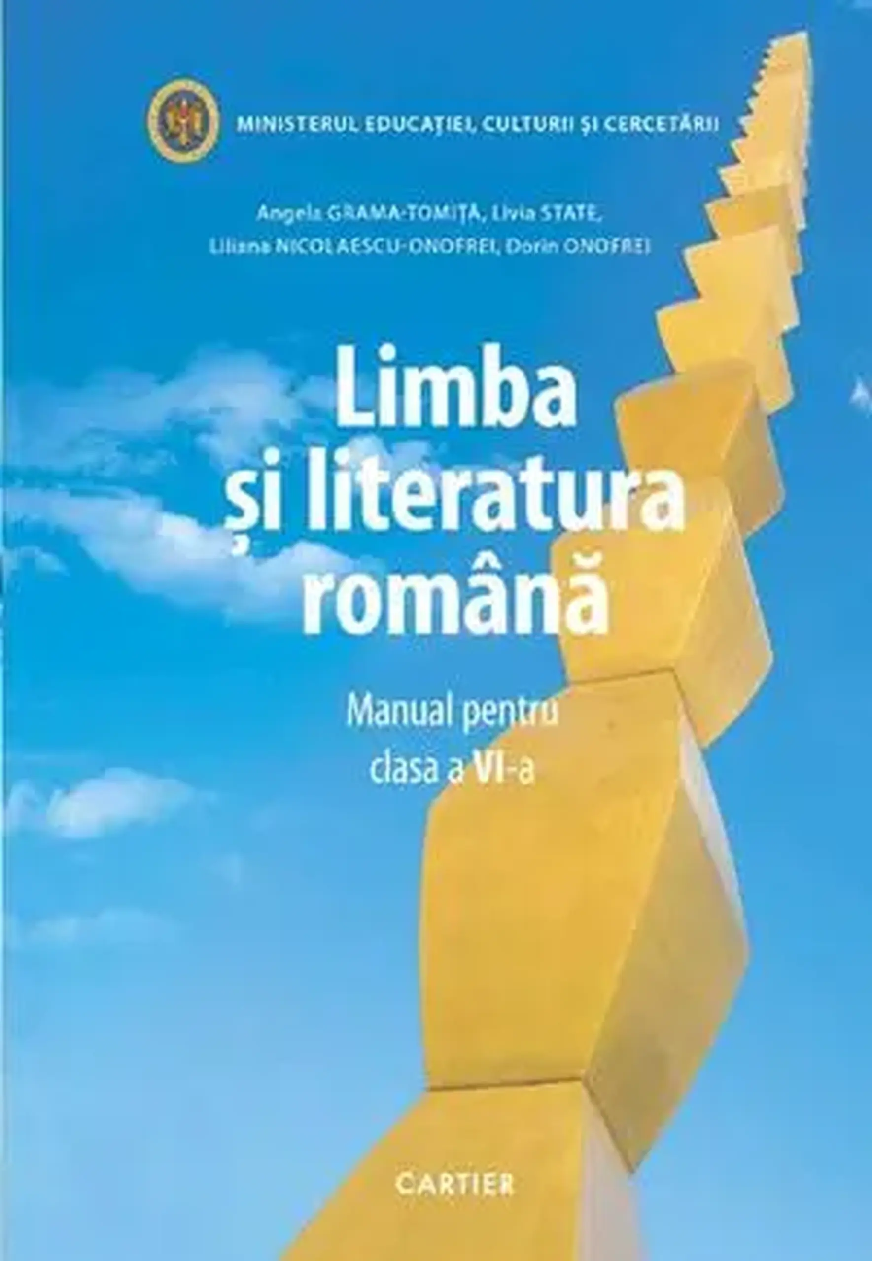 Limba si literatura romana cl.6. Manual | Angela Grama-Tomita, Livia State, Liliana Nicolaescu-Onofrei, Dorin Onofrei