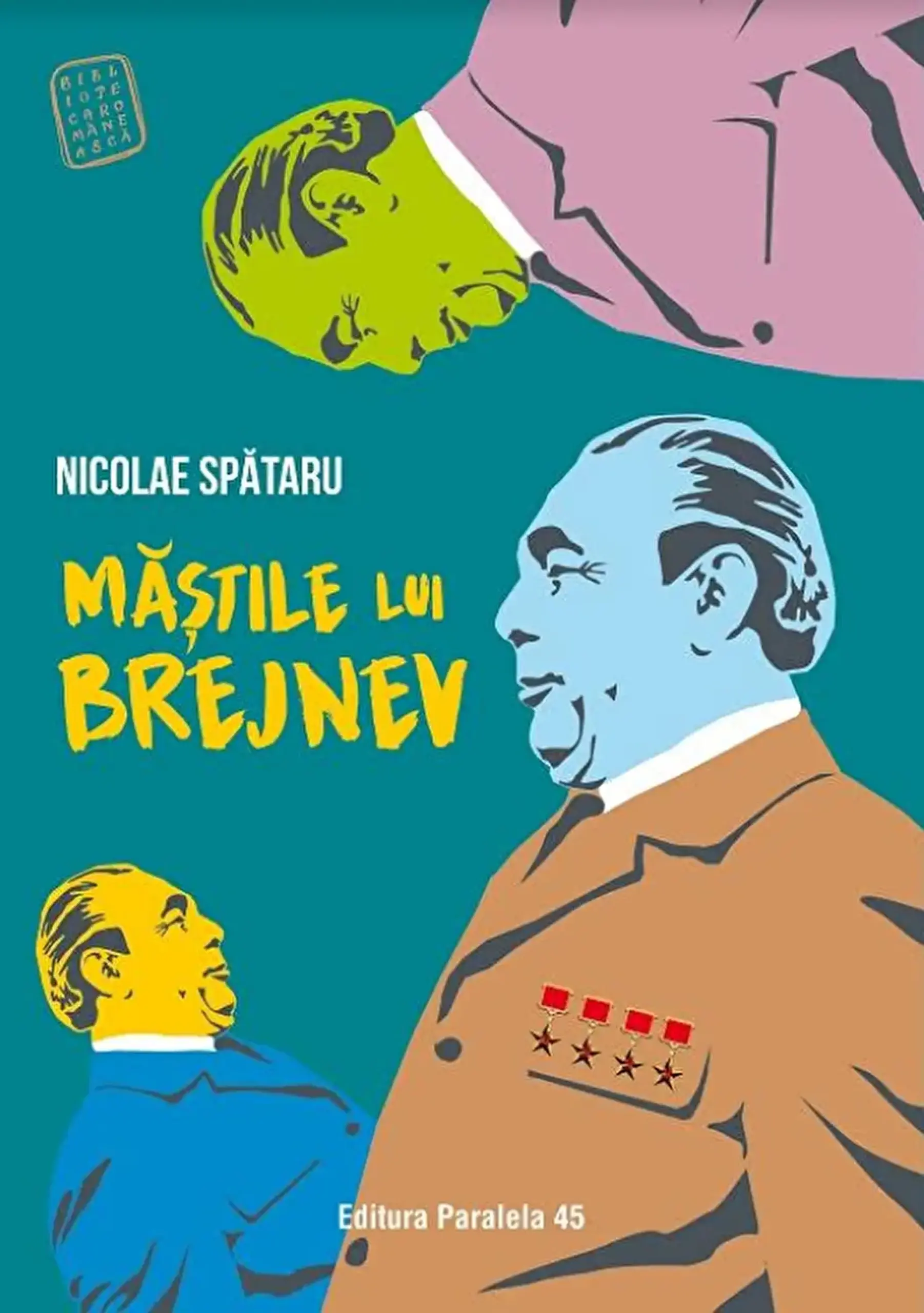 Mastile lui Brejnev | Nicolae Spataru