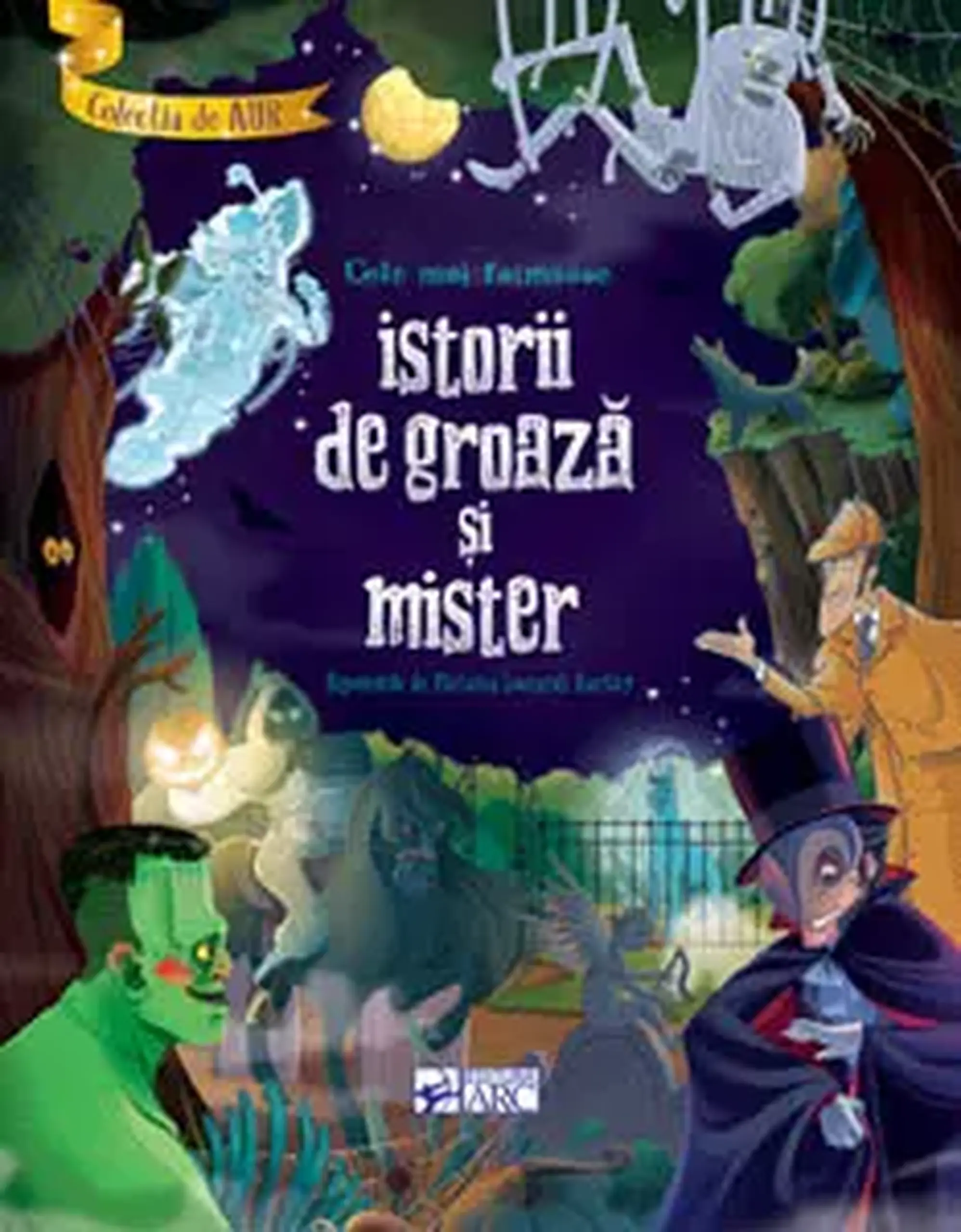 Colectia de aur. Cele mai faimoase istorii de groaza si mister | Stefania Leonardi Hartley