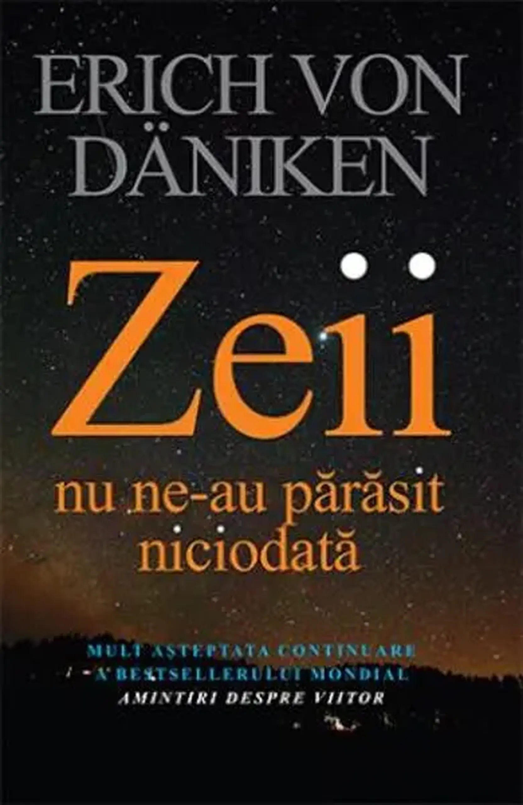 Zeii nu ne-au parasit niciodata | Erich Von Daniken