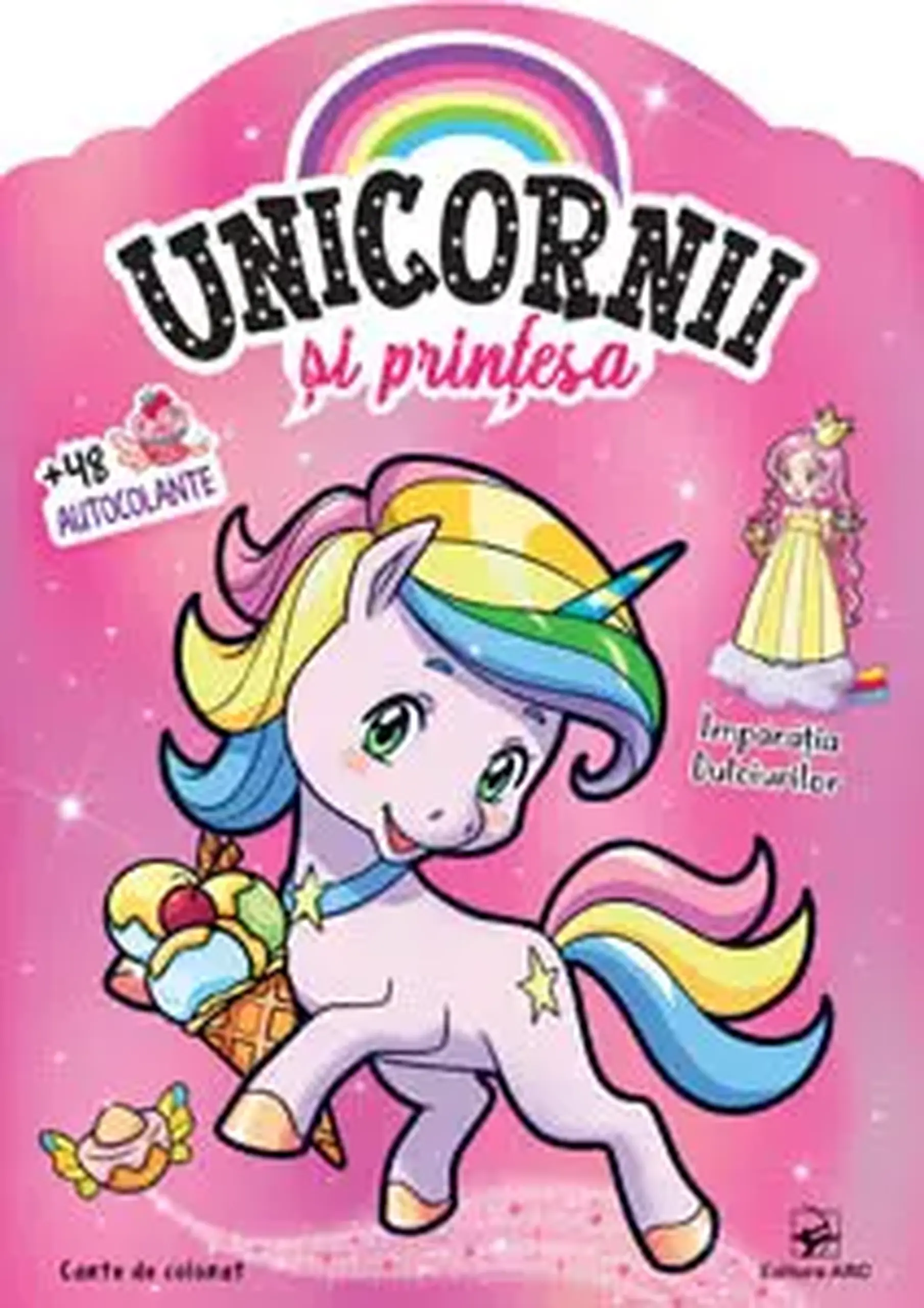 Unicornii si printesa. Imparatia dulciurilor