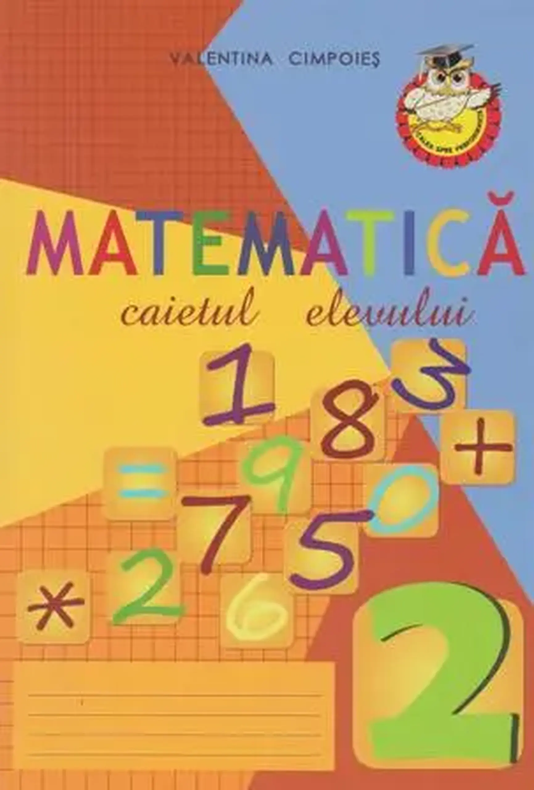 Matematica cl.2. Caietul elevului | Valentina Cimpoies