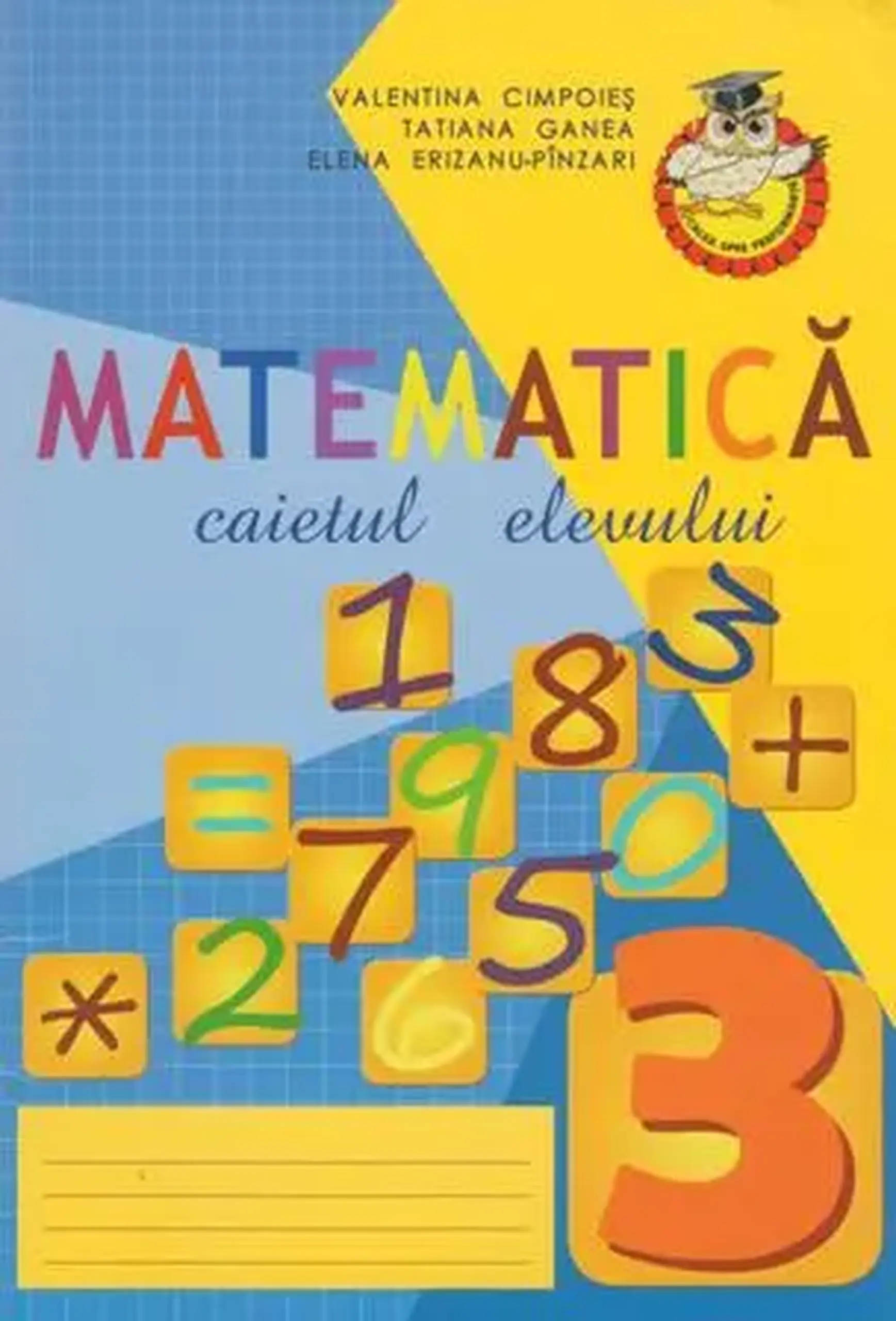 Matematica cl.3. Caietul elevului | Valentina Cimpoies