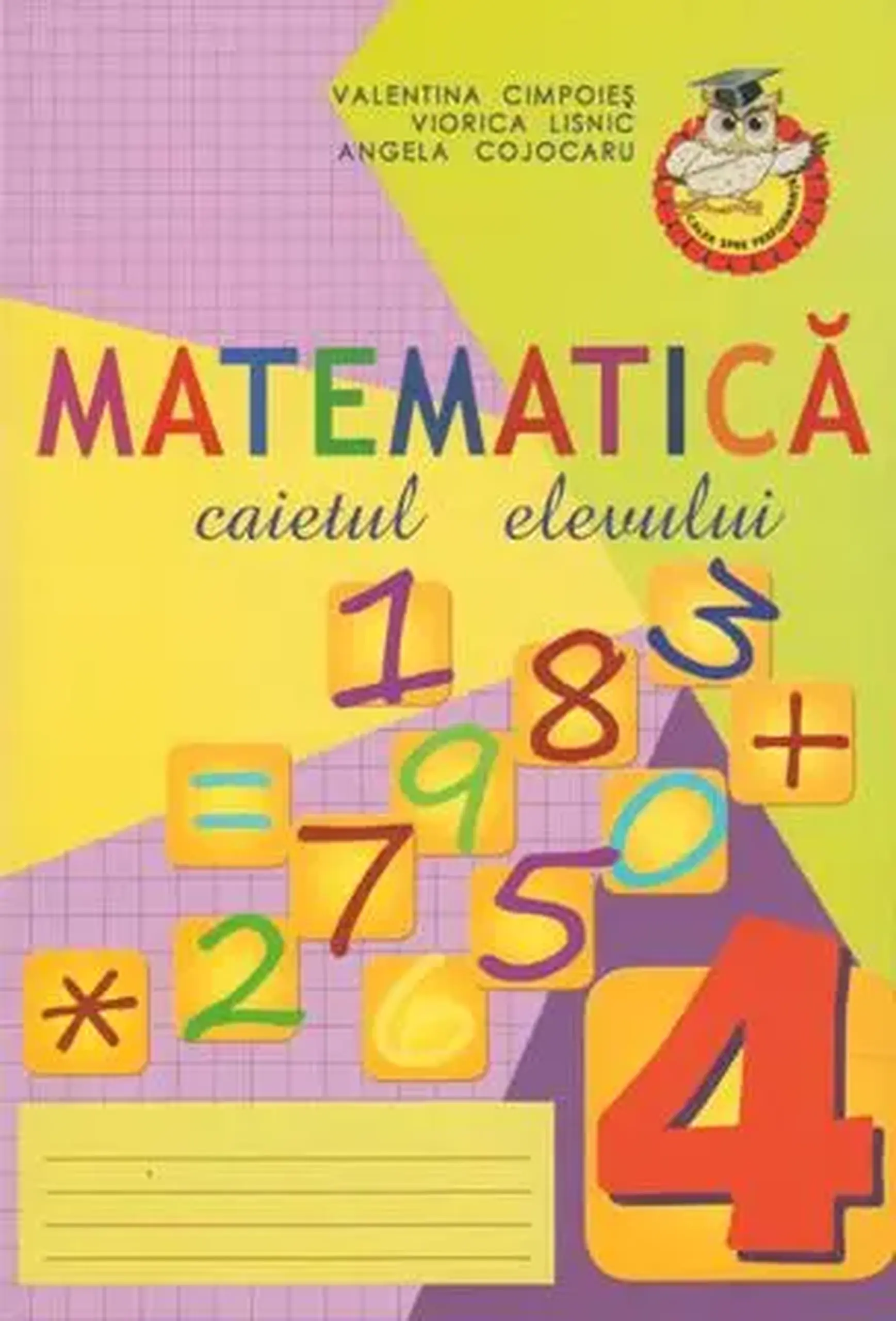 Matematica cl.4. Caietul elevului | Valentina Cimpoies