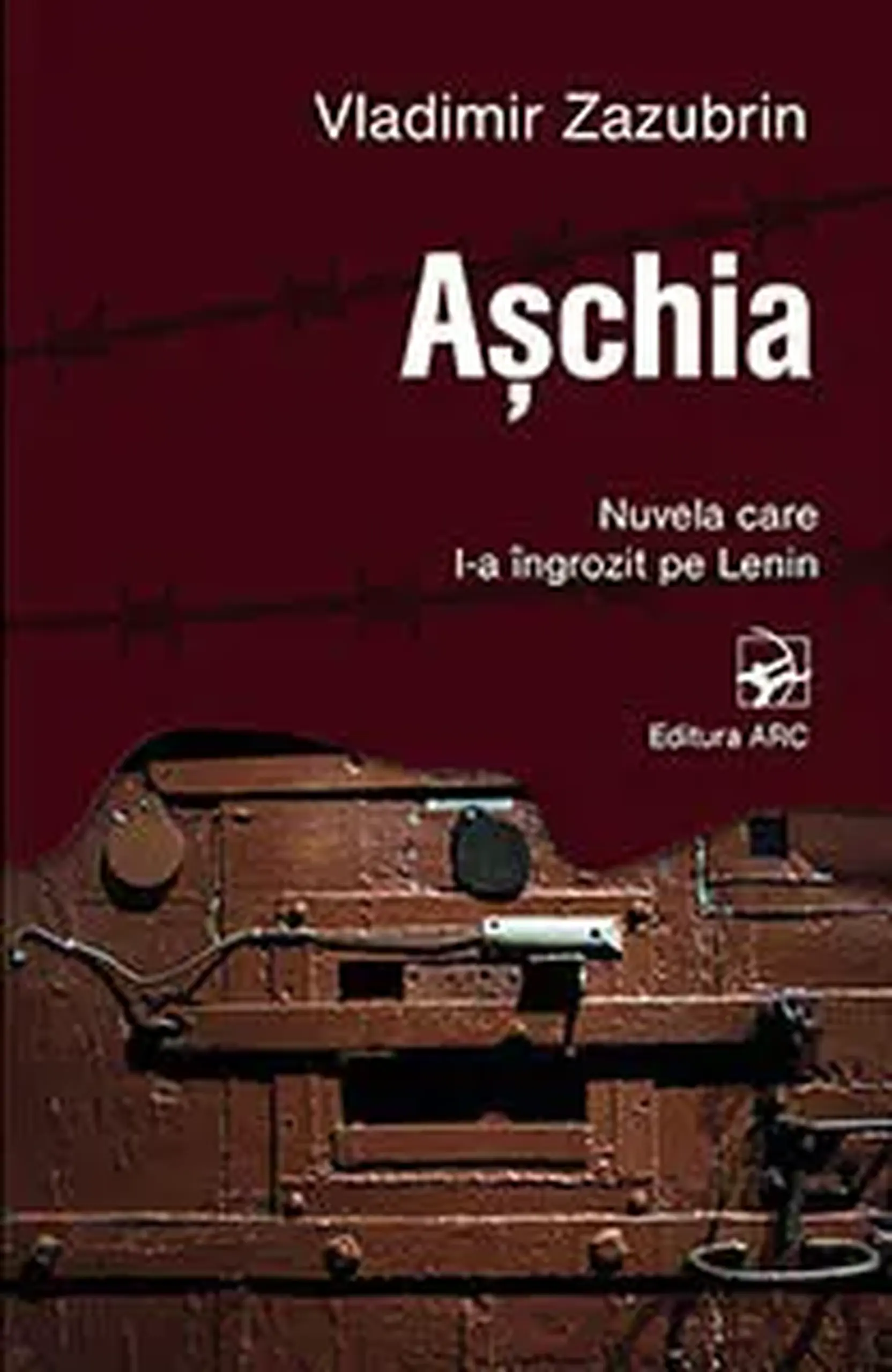Aschia. Nuvela care l-a ingrozit pe Lenin | Vladimir Zazubrin
