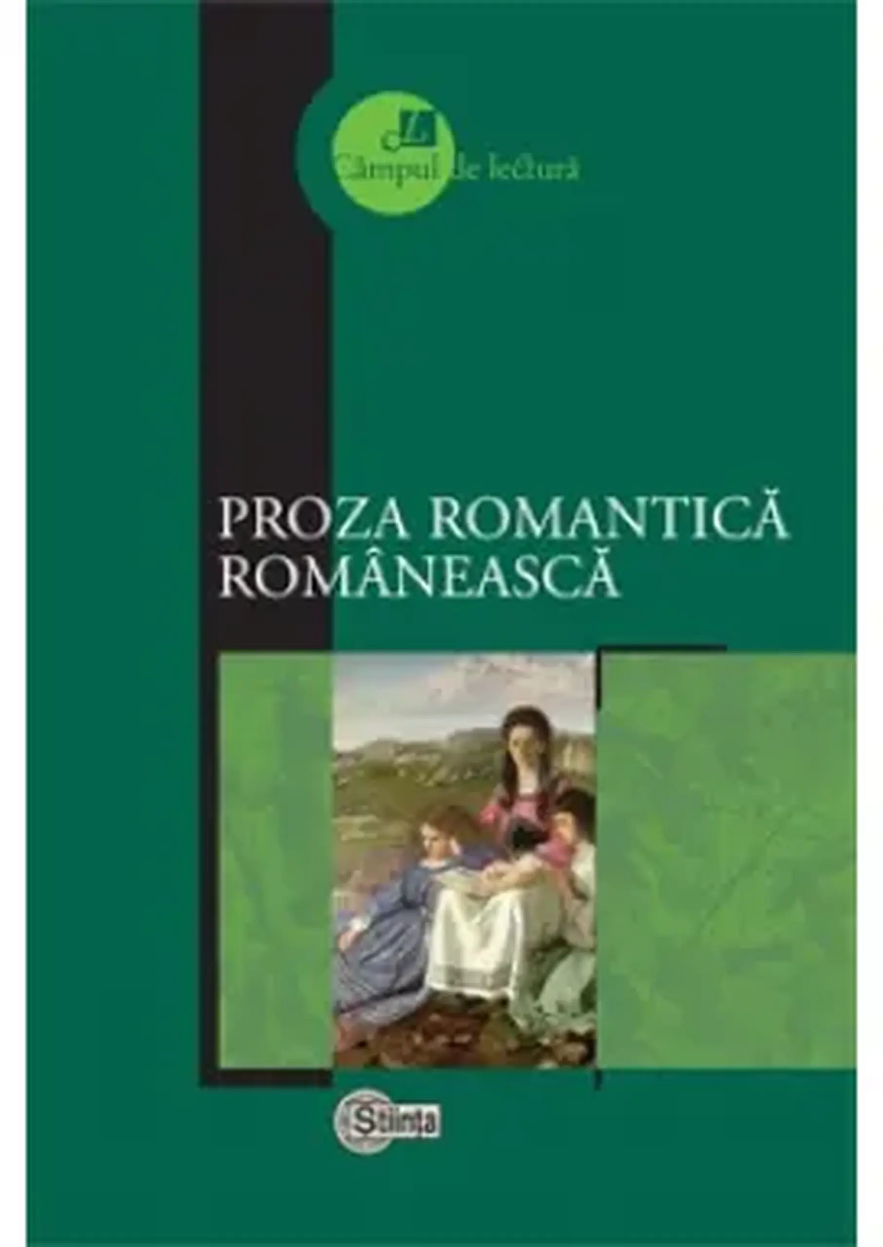 Campul de lectura. Proza romantica romaneasca