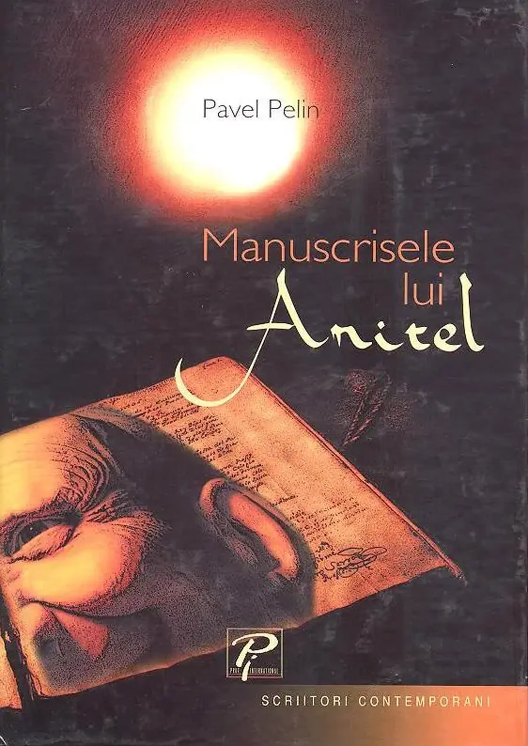 Scriitori contemporani. Manuscrisele lui Aritel | Pavel Pelin