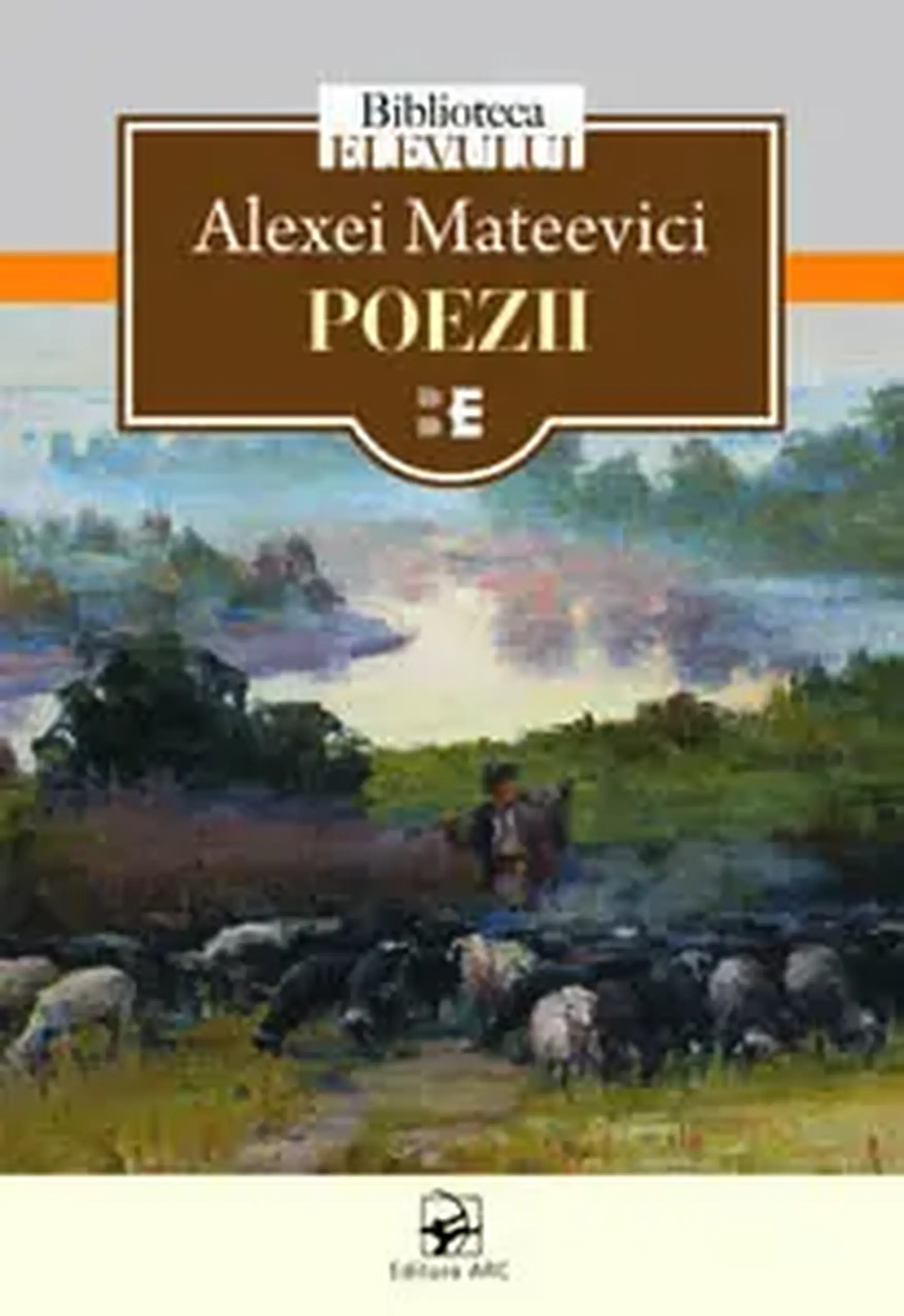 Biblioteca elevului. Poezii | Alexe Mateevici