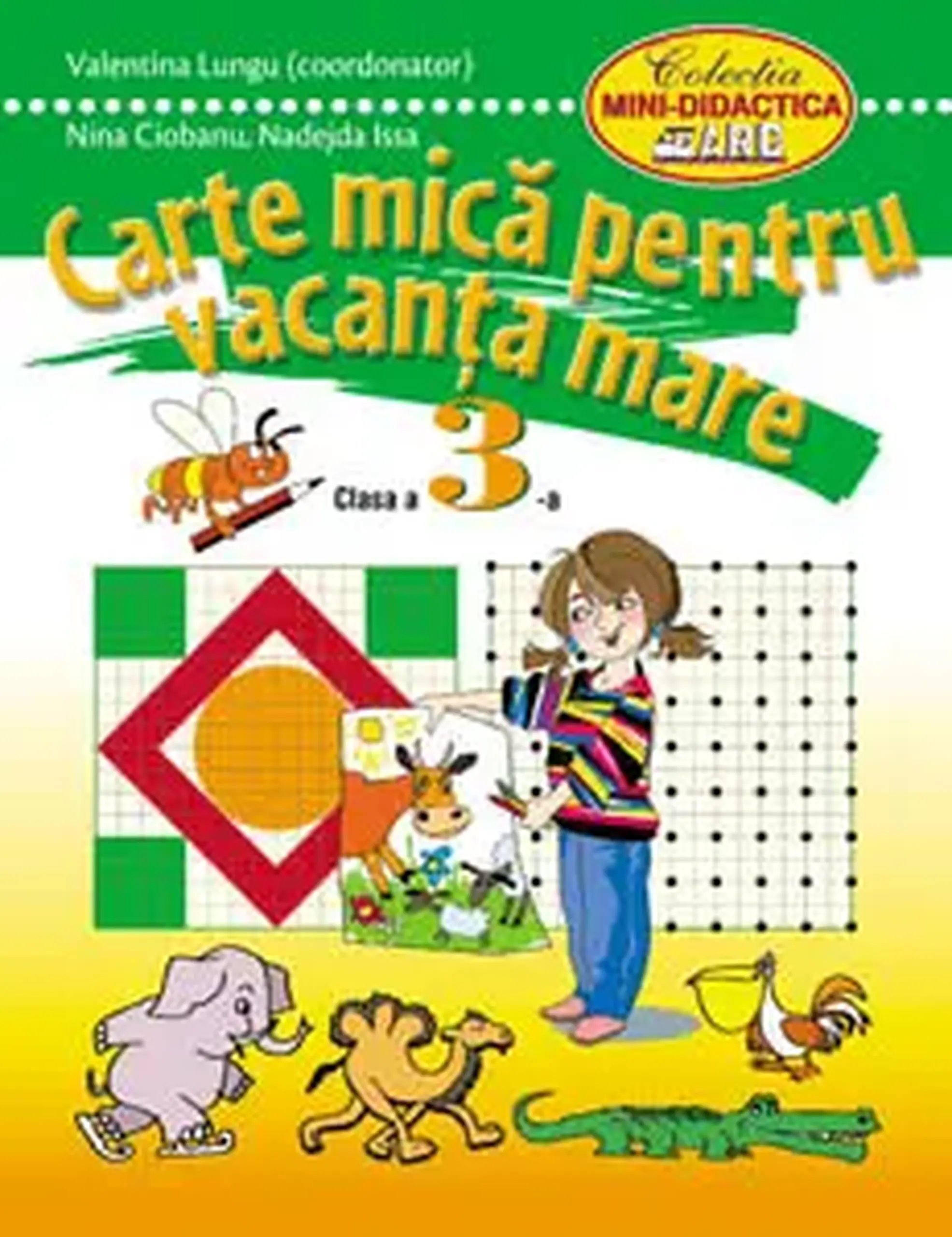 Carte mica pentru vacanta mare cl.3 | Valentina Lungu, Nina Ciobanu, Nadejda Issa