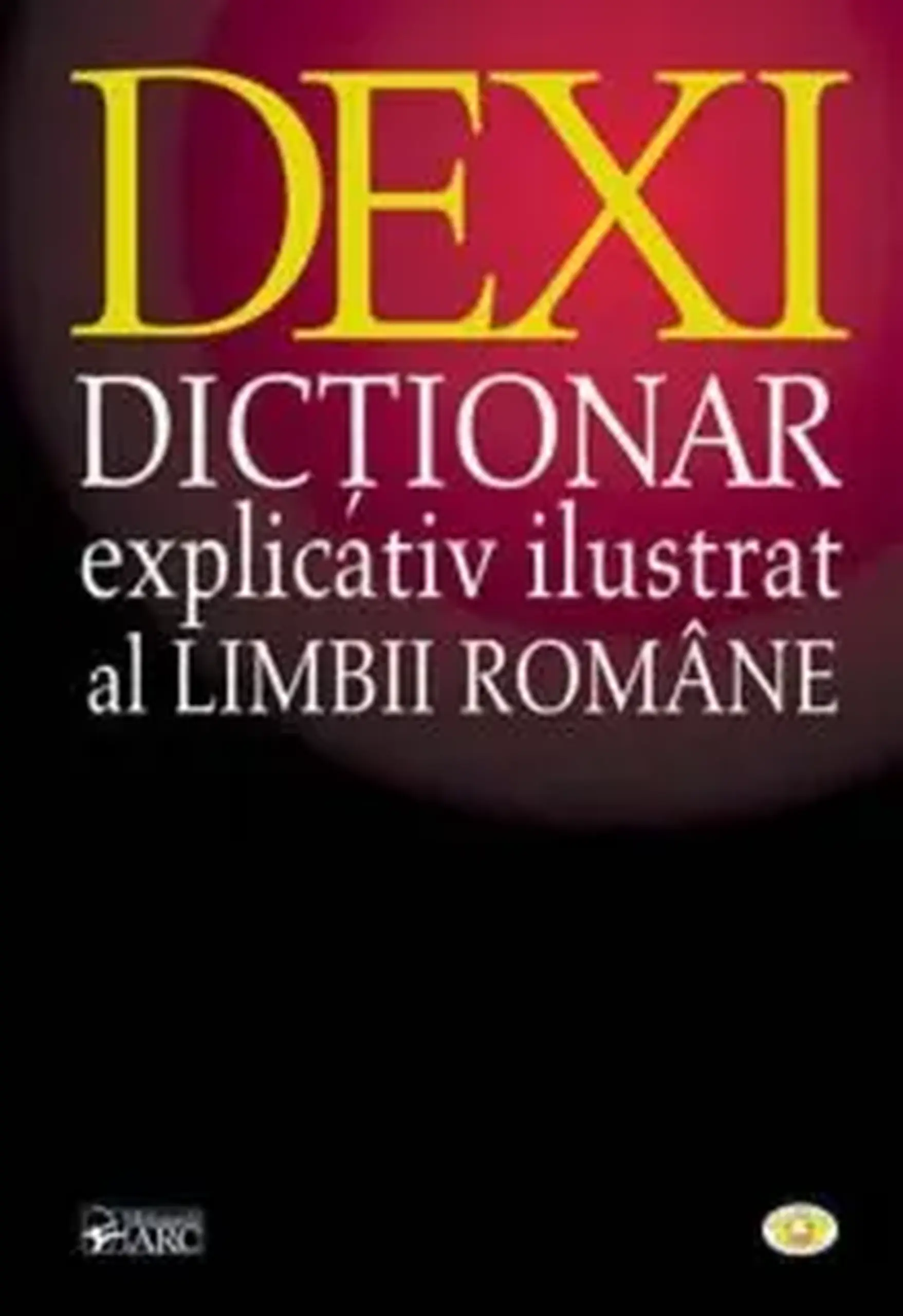 DEXI. Dictionar explicativ ilustrat al limbii romane