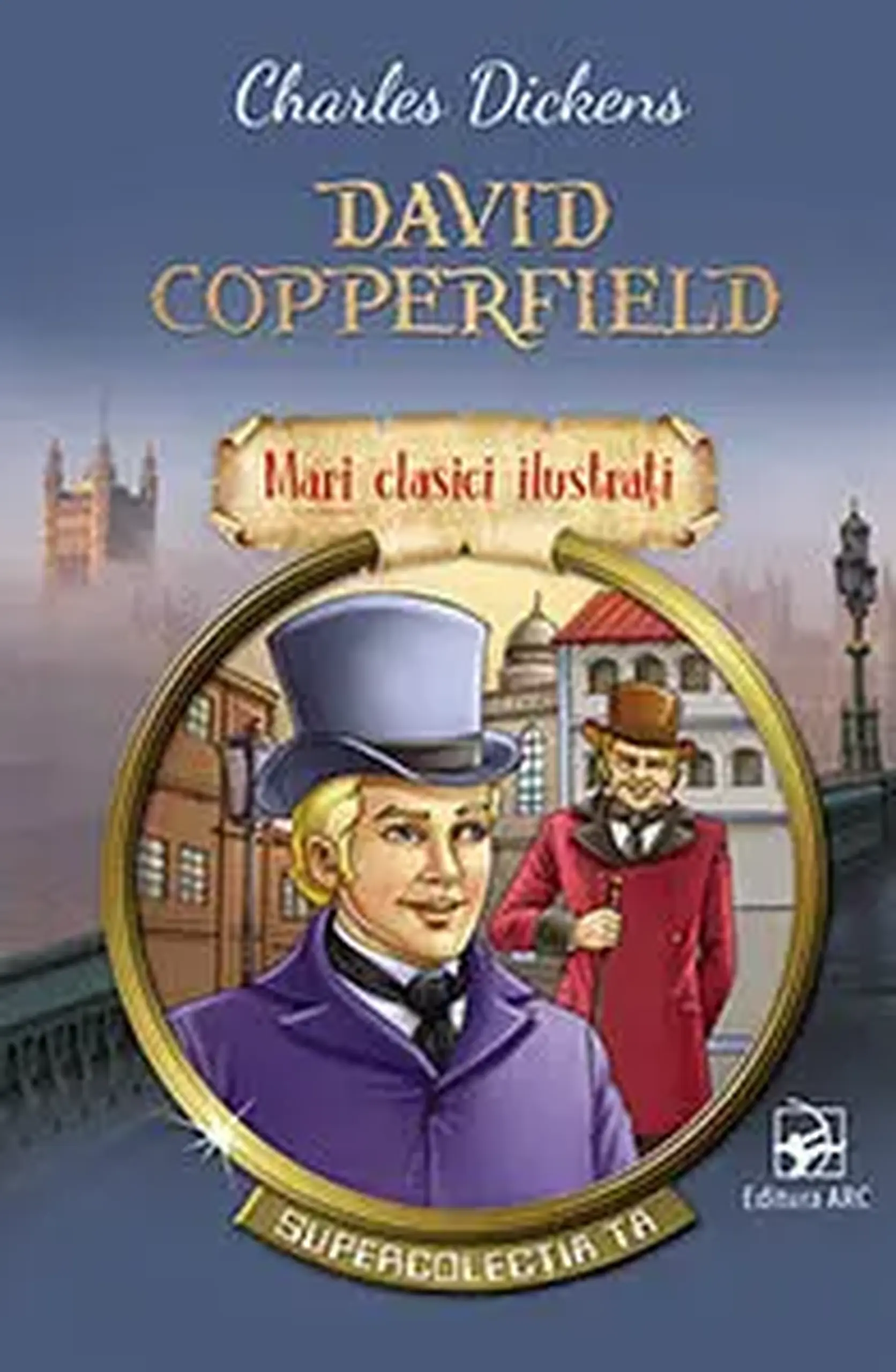 Mari clasici ilustrati. David Copperfield | Charles Dickens