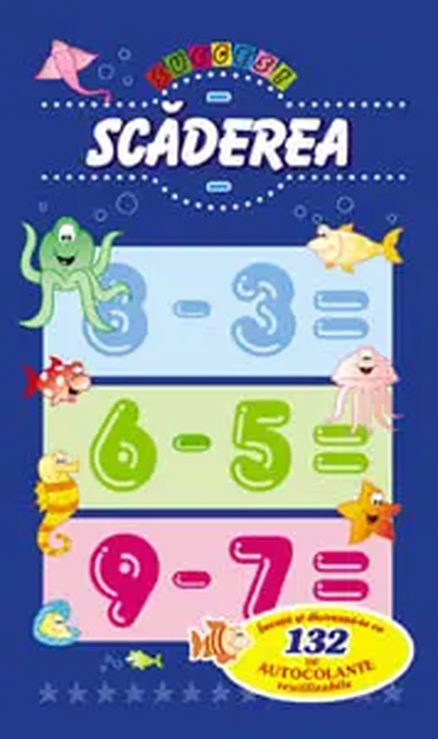 Succes! Scaderea