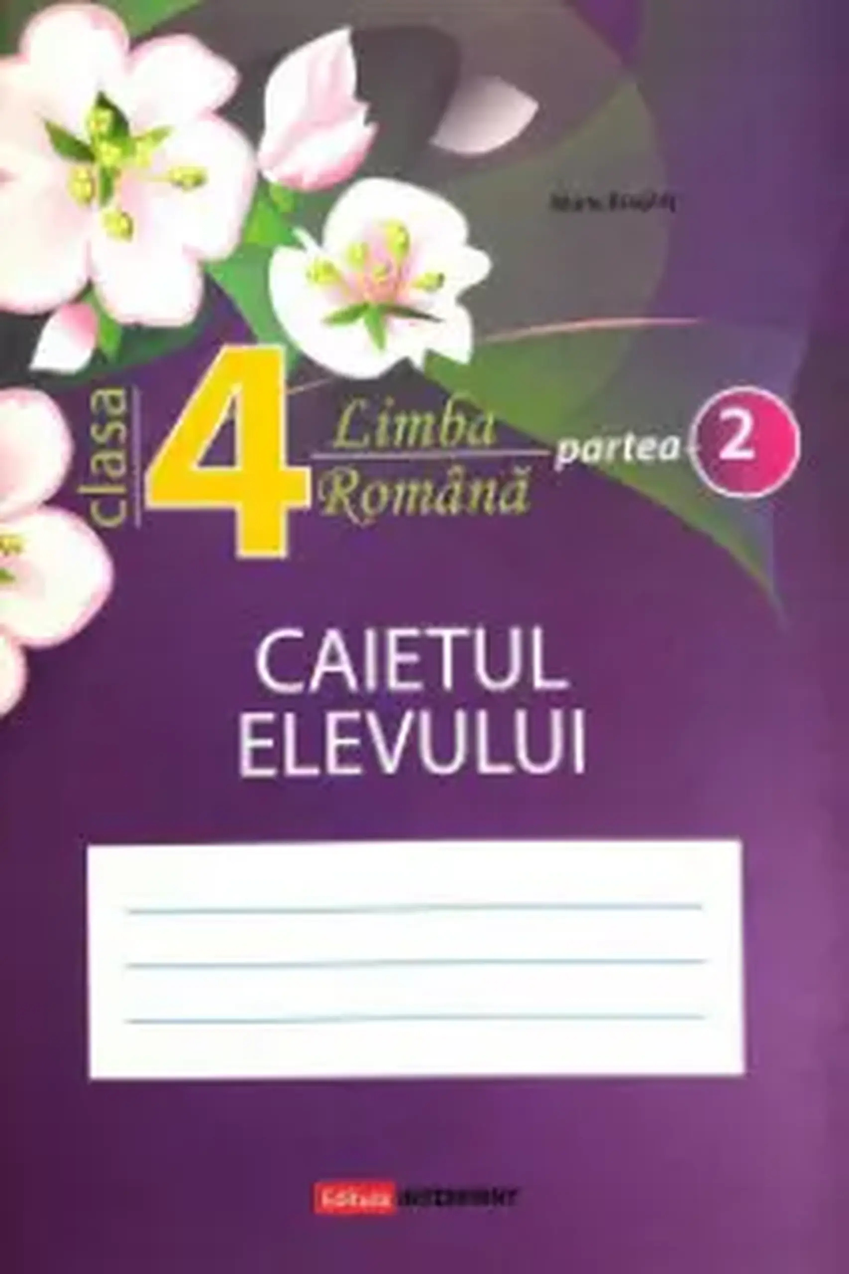 Limba romana cl.4, partea 2. Caietul elevului | Maria Braghis